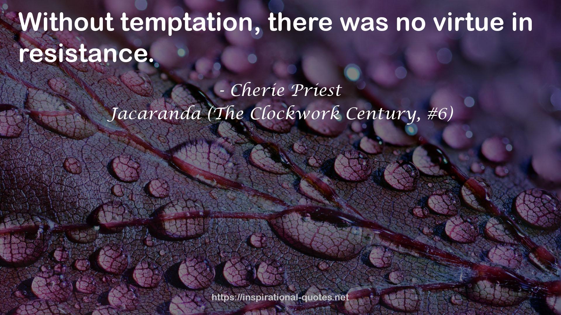 Jacaranda (The Clockwork Century, #6) QUOTES