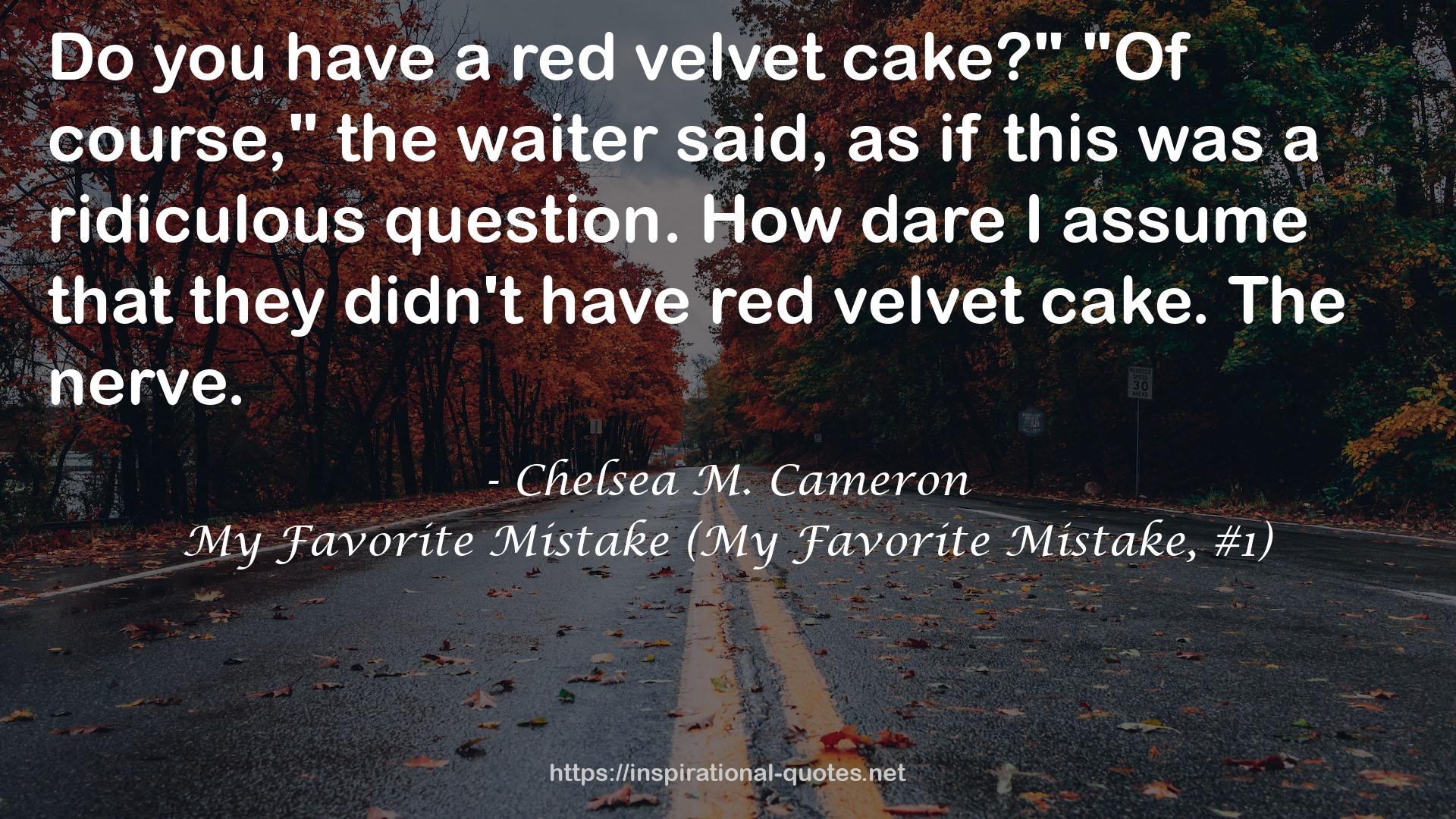 My Favorite Mistake (My Favorite Mistake, #1) QUOTES