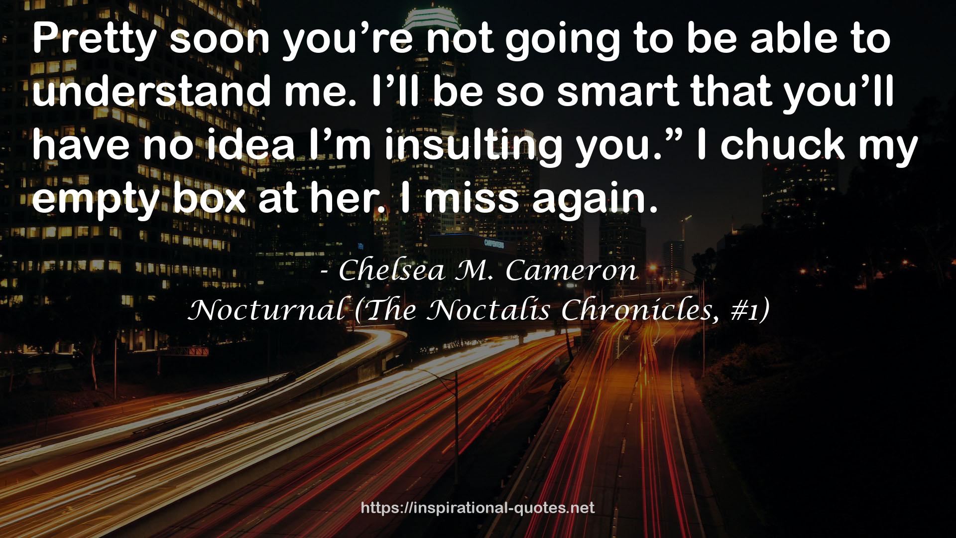 Chelsea M. Cameron QUOTES