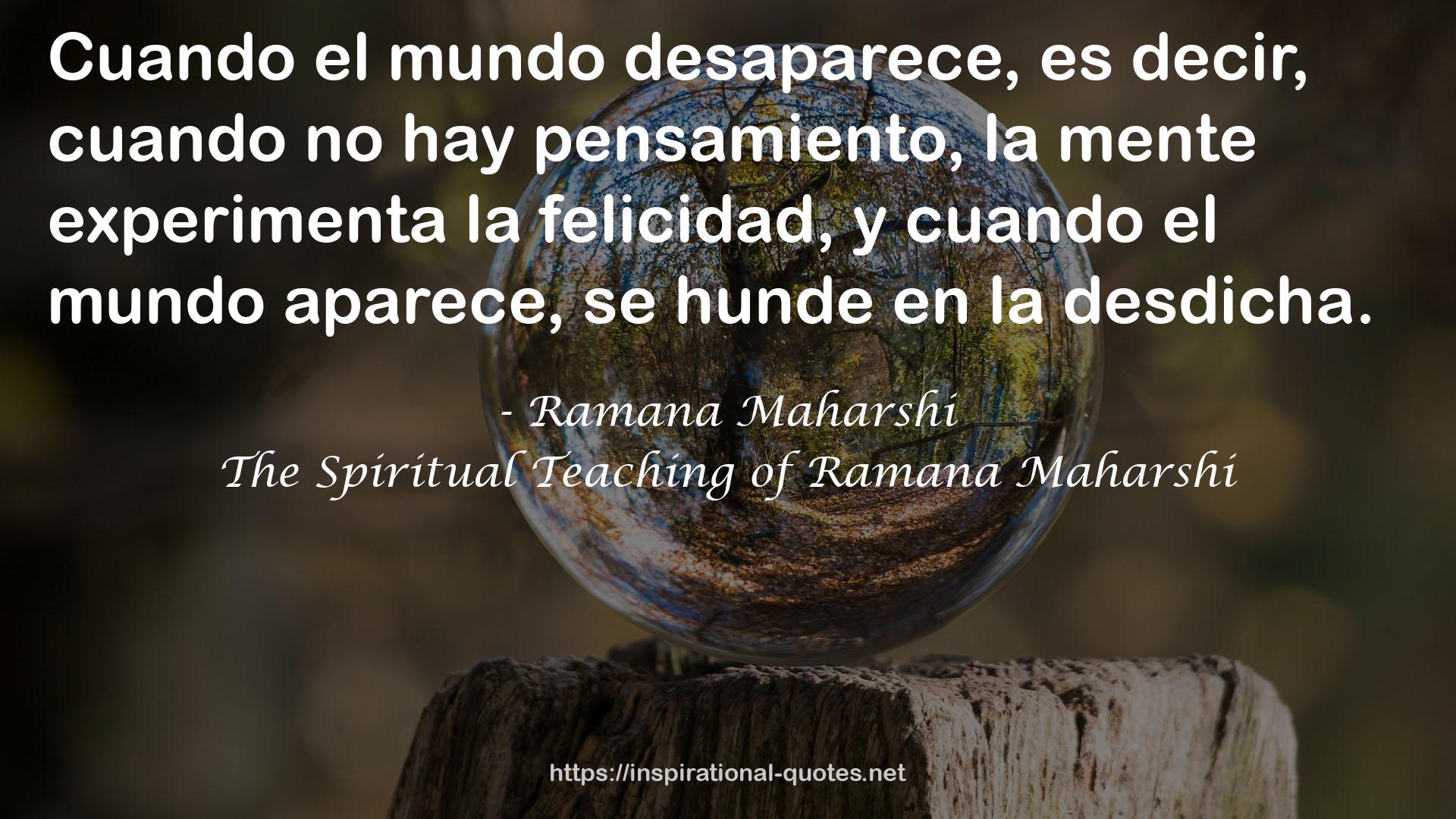 The Spiritual Teaching of Ramana Maharshi QUOTES