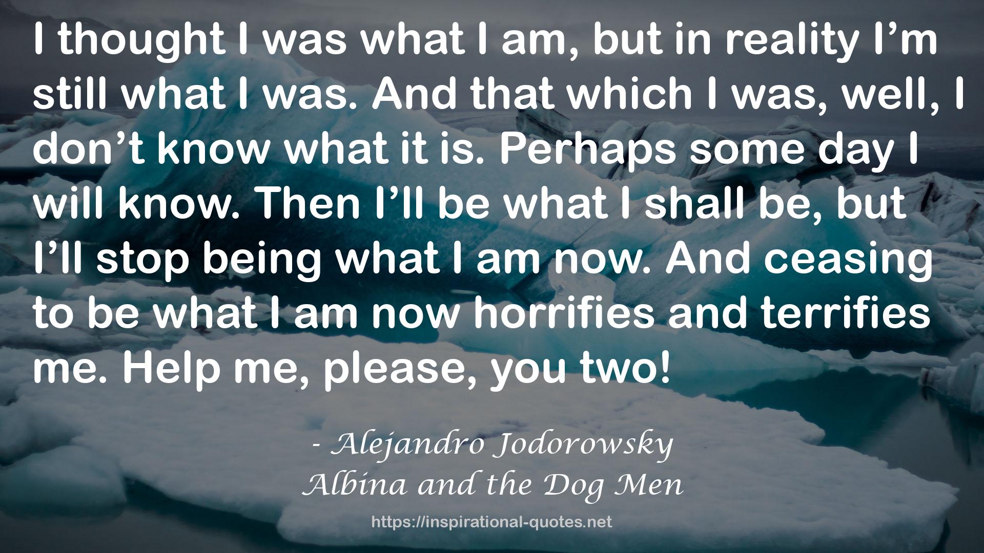 Albina and the Dog Men QUOTES