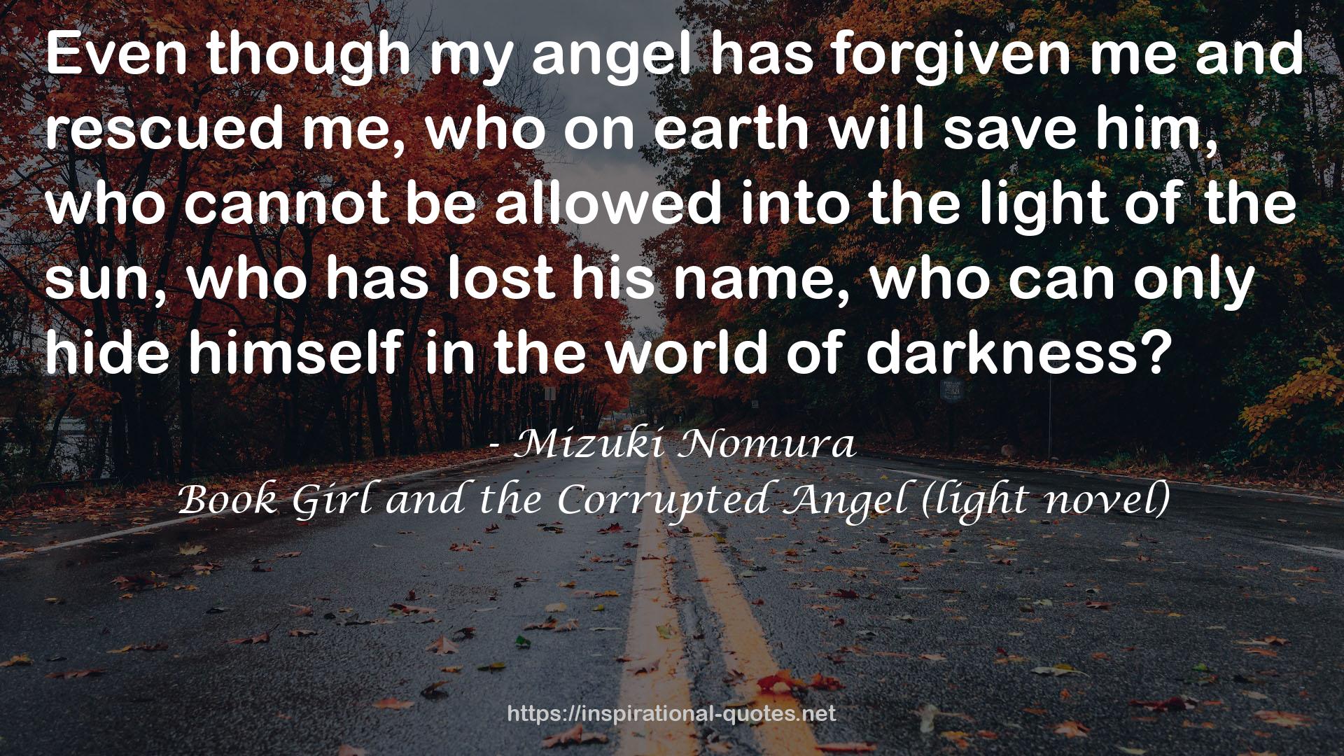 Book Girl and the Corrupted Angel (light novel) QUOTES