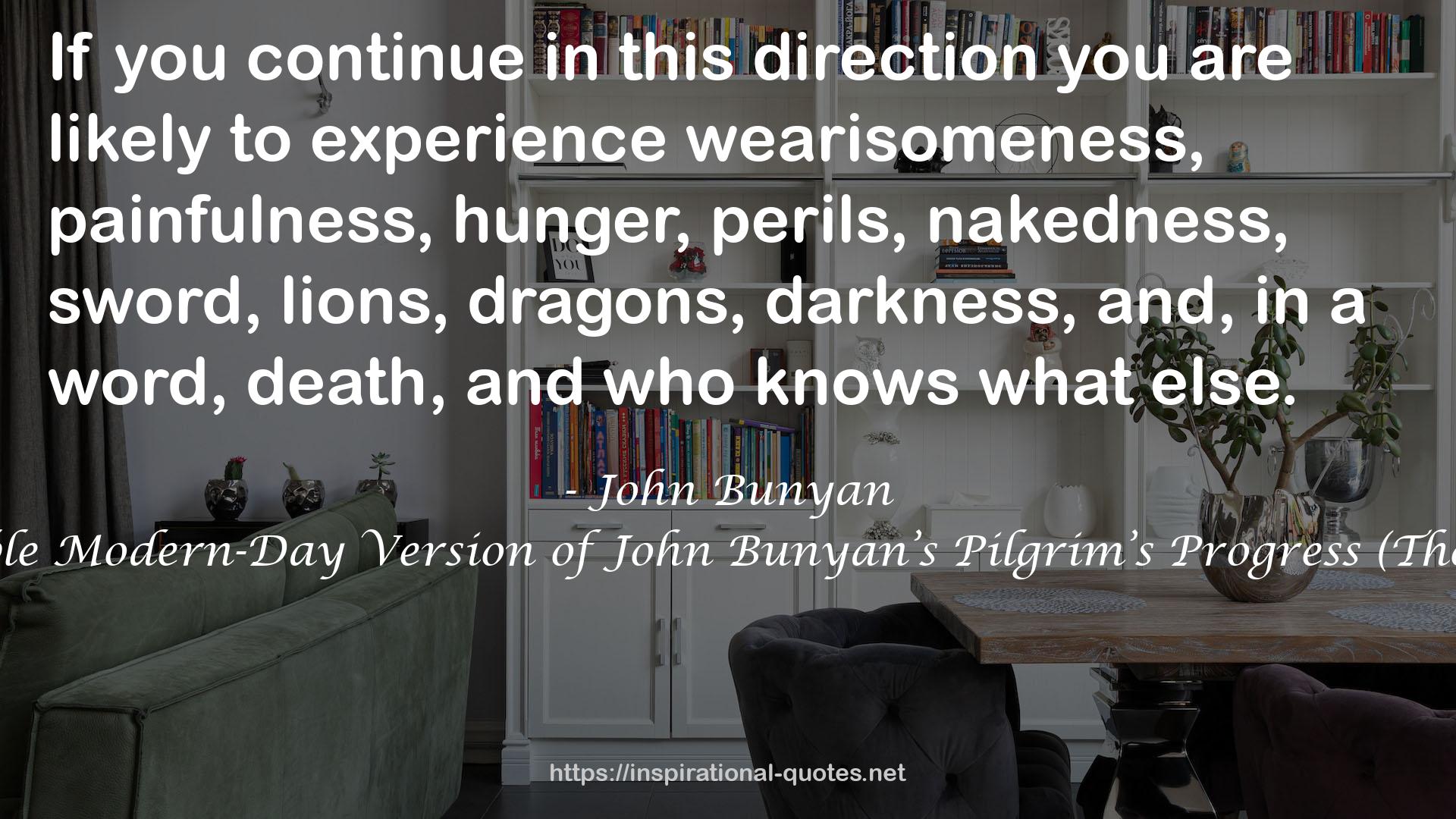 The Pilgrim's Progress: A Readable Modern-Day Version of John Bunyan’s Pilgrim’s Progress (The Pilgrim's Progress Series Book 1) QUOTES