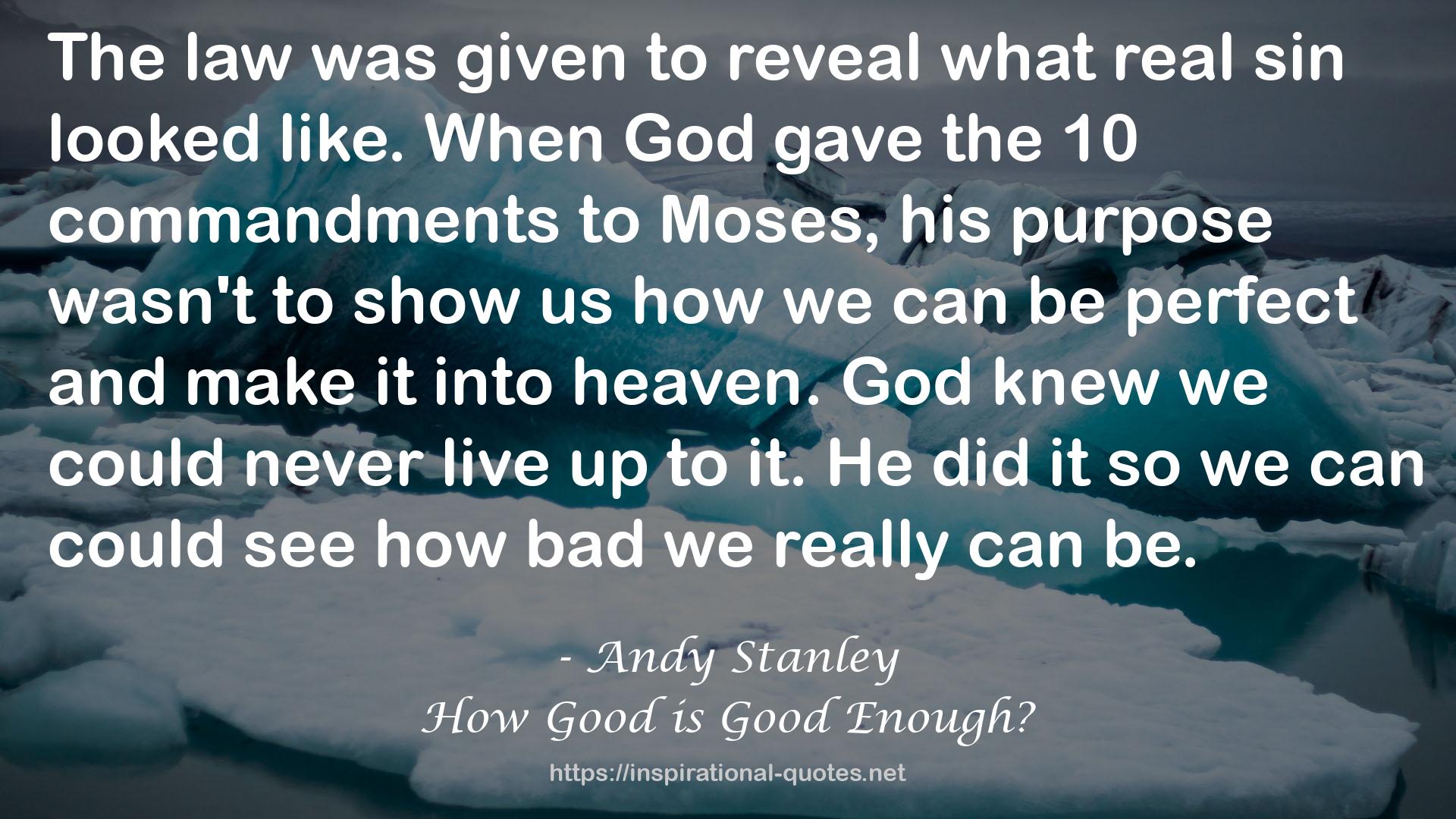 How Good is Good Enough? QUOTES