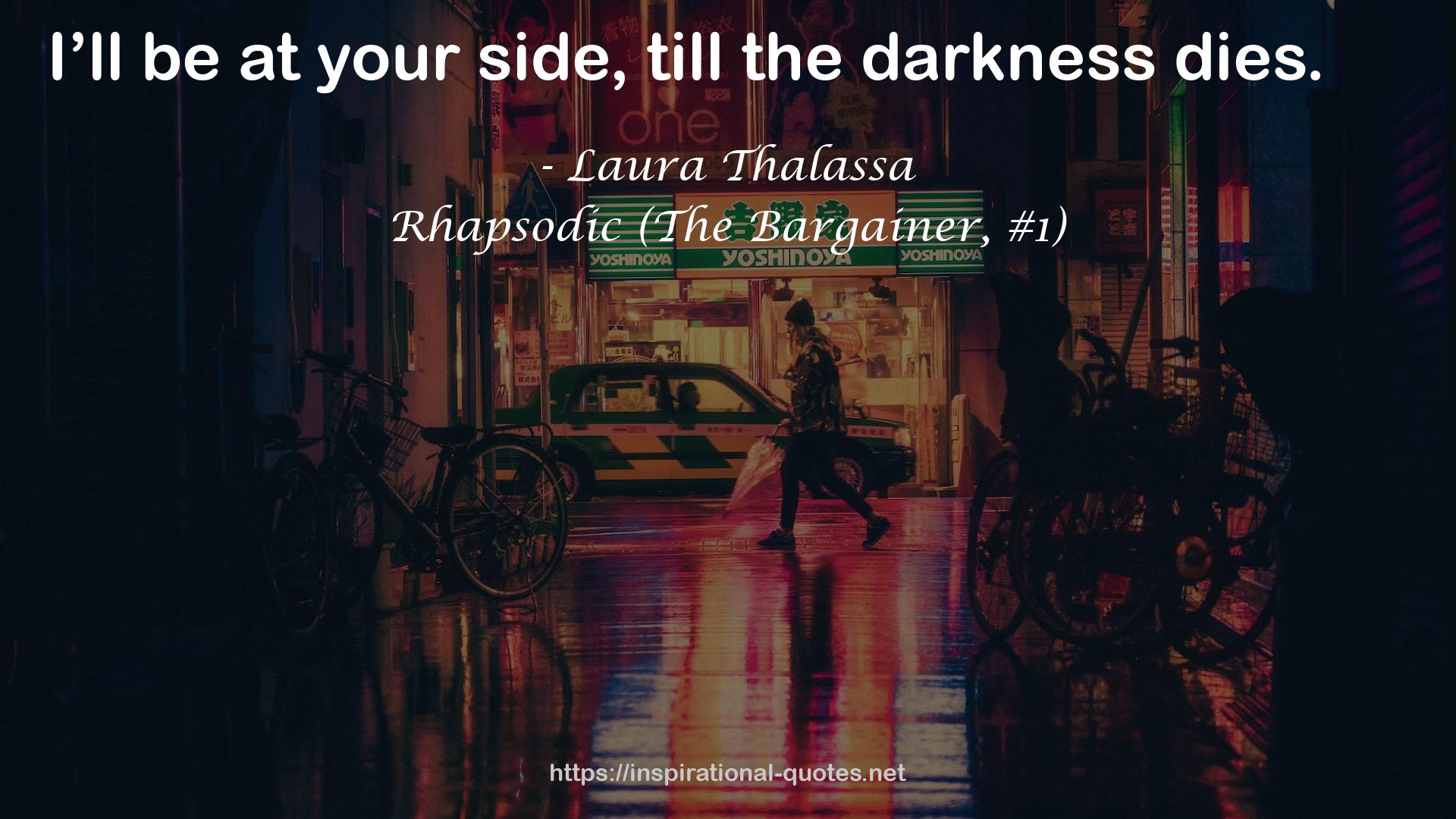 Rhapsodic (The Bargainer, #1) QUOTES