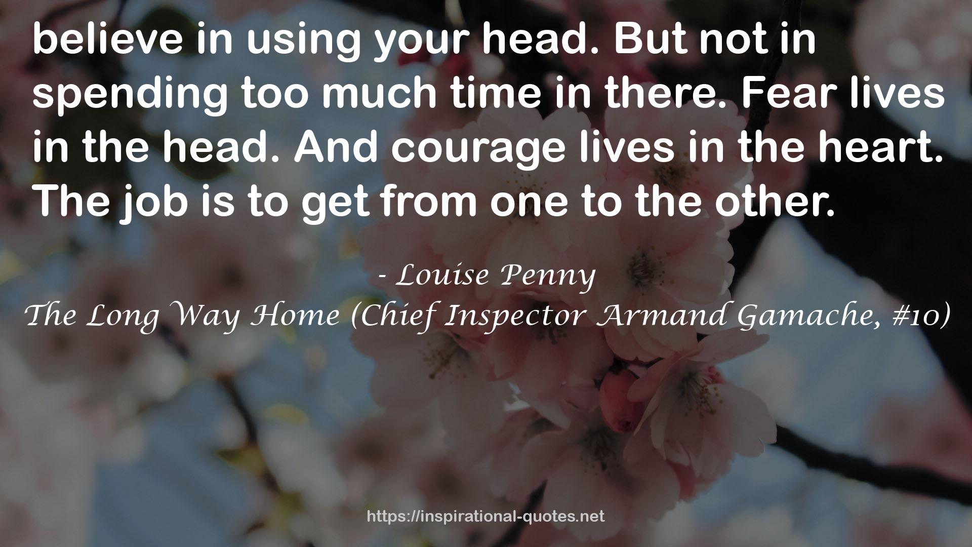 The Long Way Home (Chief Inspector Armand Gamache, #10) QUOTES