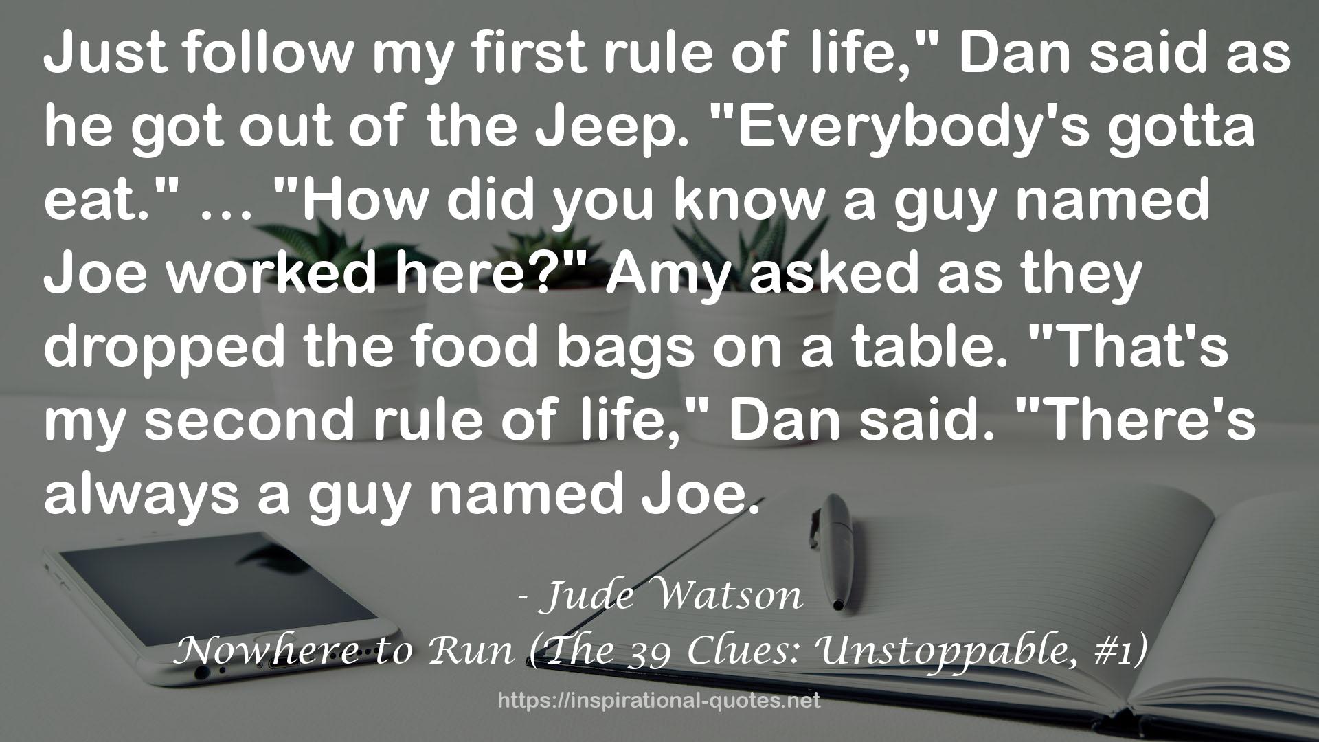 Nowhere to Run (The 39 Clues: Unstoppable, #1) QUOTES