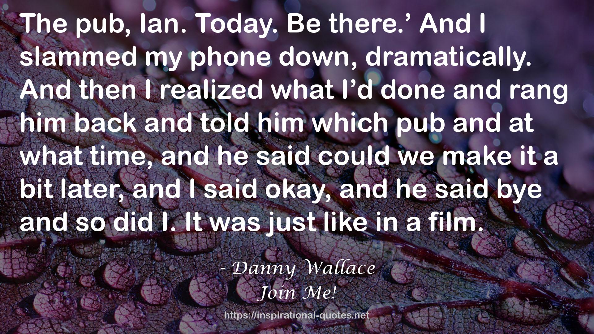 Danny Wallace QUOTES