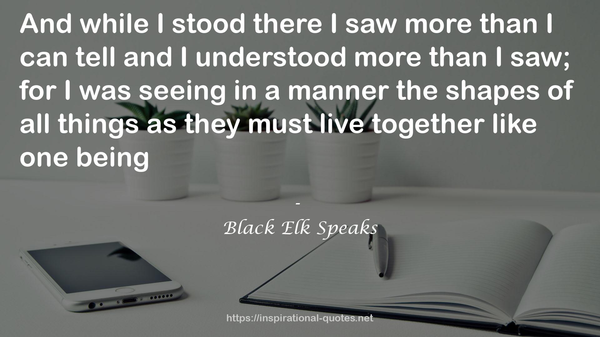 Black Elk Speaks QUOTES