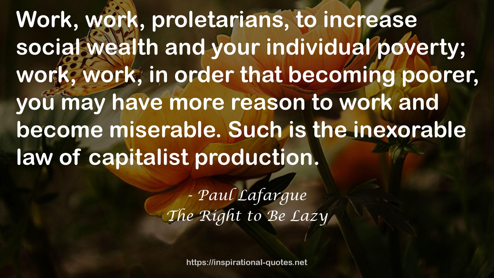 The Right to Be Lazy QUOTES