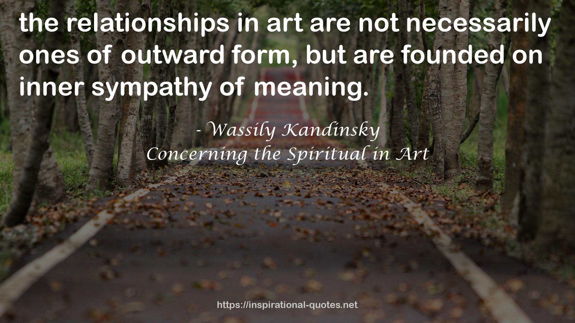 Concerning the Spiritual in Art QUOTES