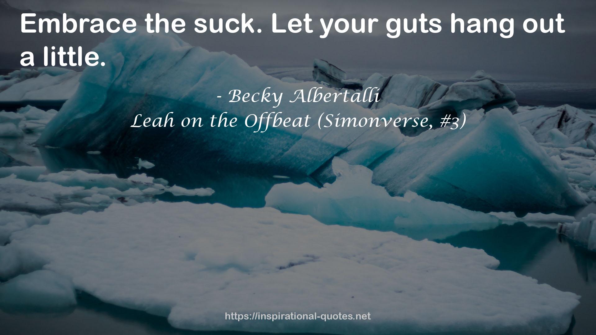 Leah on the Offbeat (Simonverse, #3) QUOTES