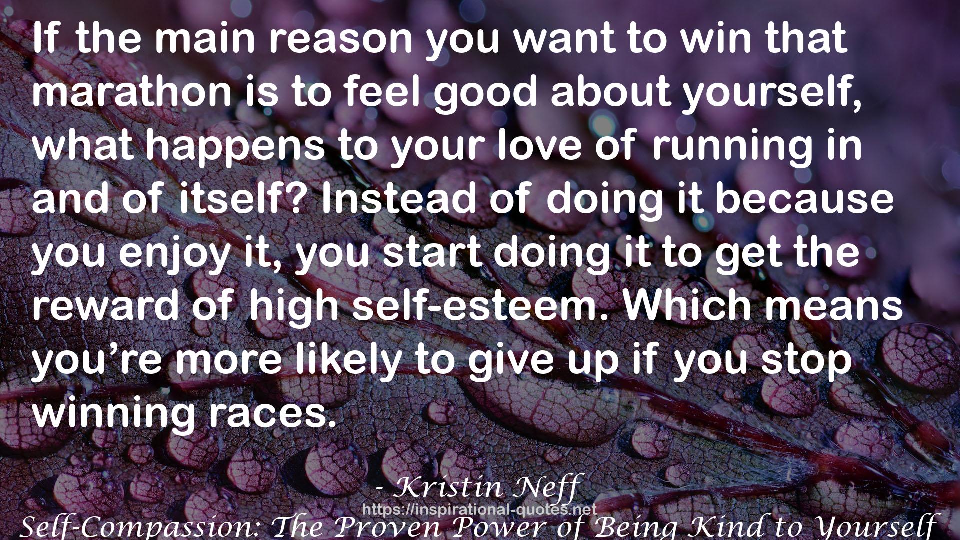 Self-Compassion: The Proven Power of Being Kind to Yourself QUOTES