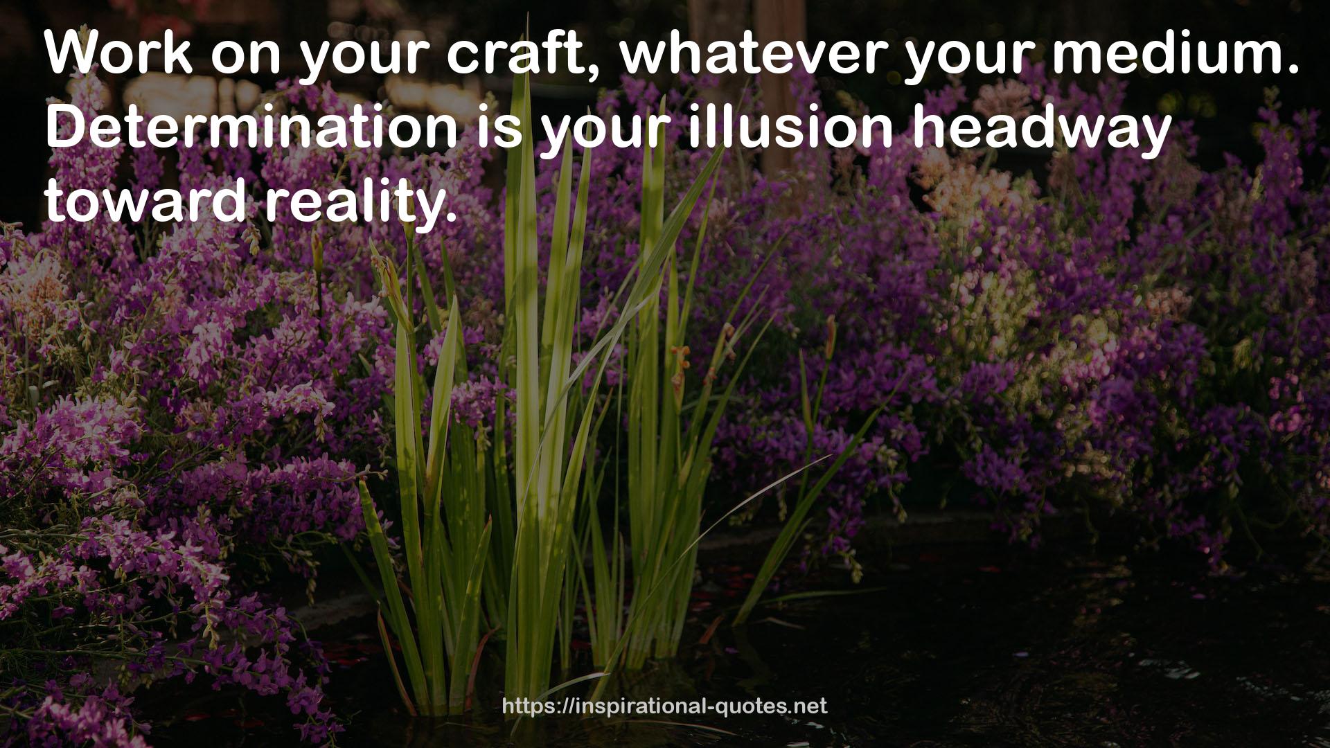 your illusion headway  QUOTES