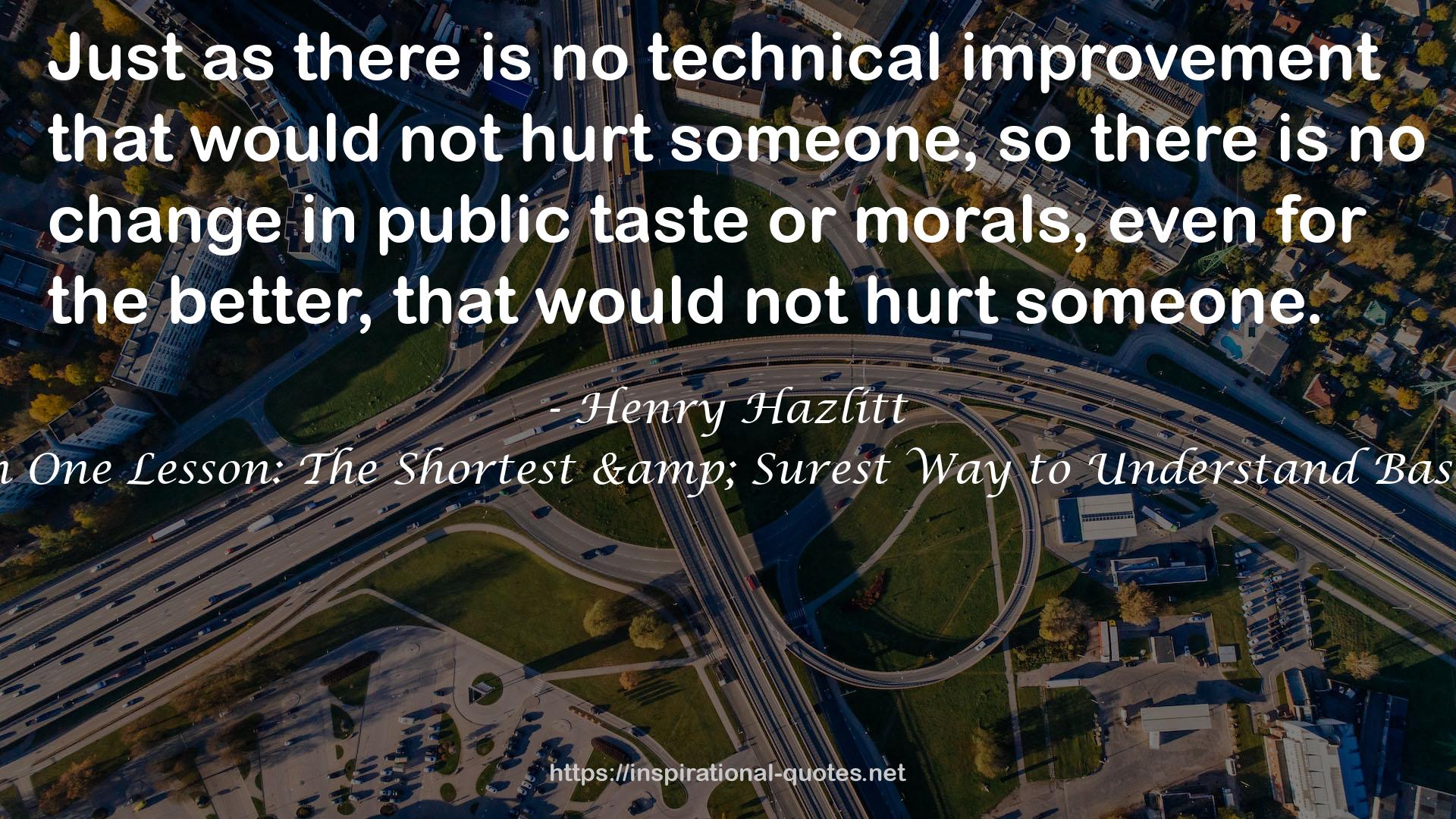 Henry Hazlitt QUOTES