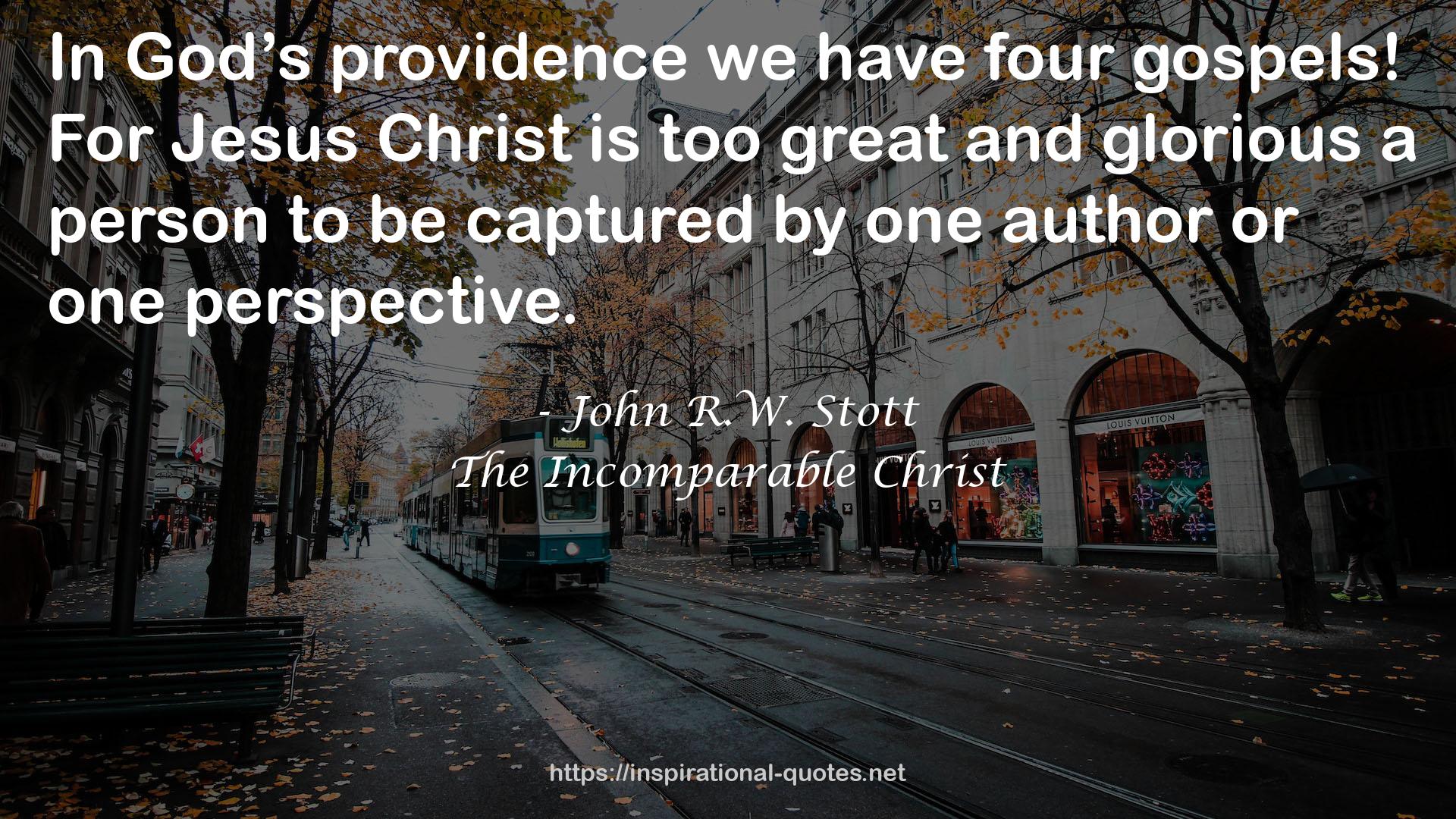 The Incomparable Christ QUOTES