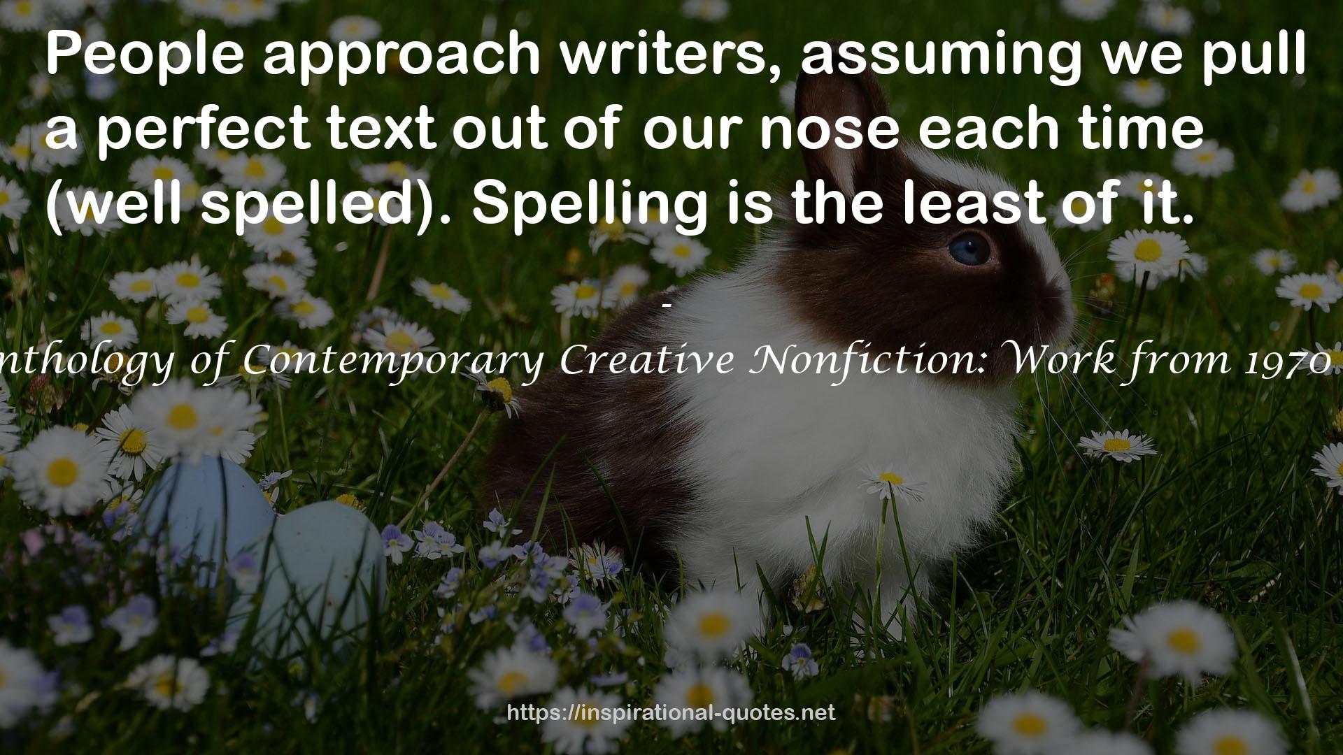 Touchstone Anthology of Contemporary Creative Nonfiction: Work from 1970 to the Present QUOTES