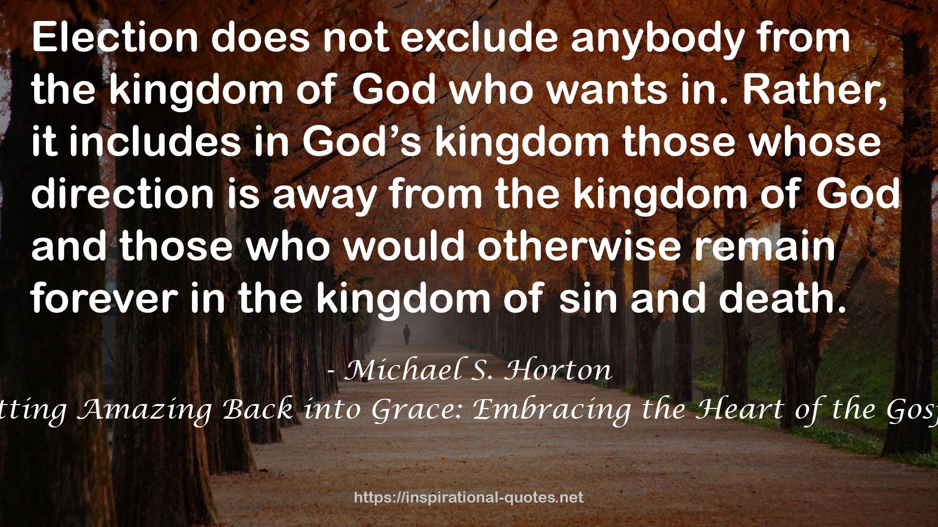 Putting Amazing Back into Grace: Embracing the Heart of the Gospel QUOTES