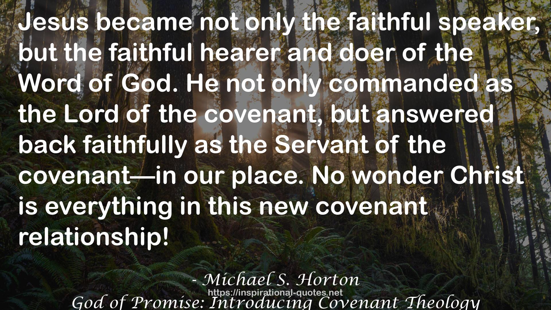 God of Promise: Introducing Covenant Theology QUOTES