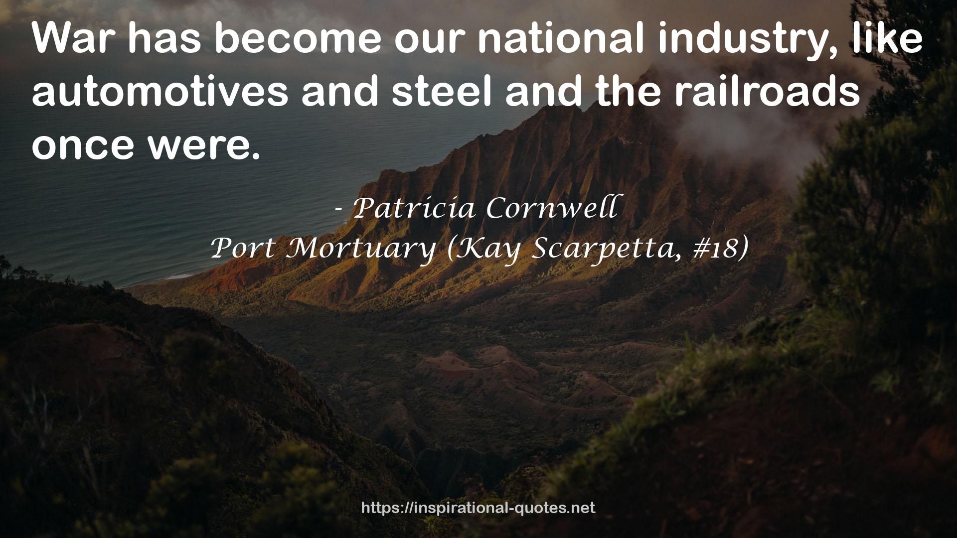 Port Mortuary (Kay Scarpetta, #18) QUOTES