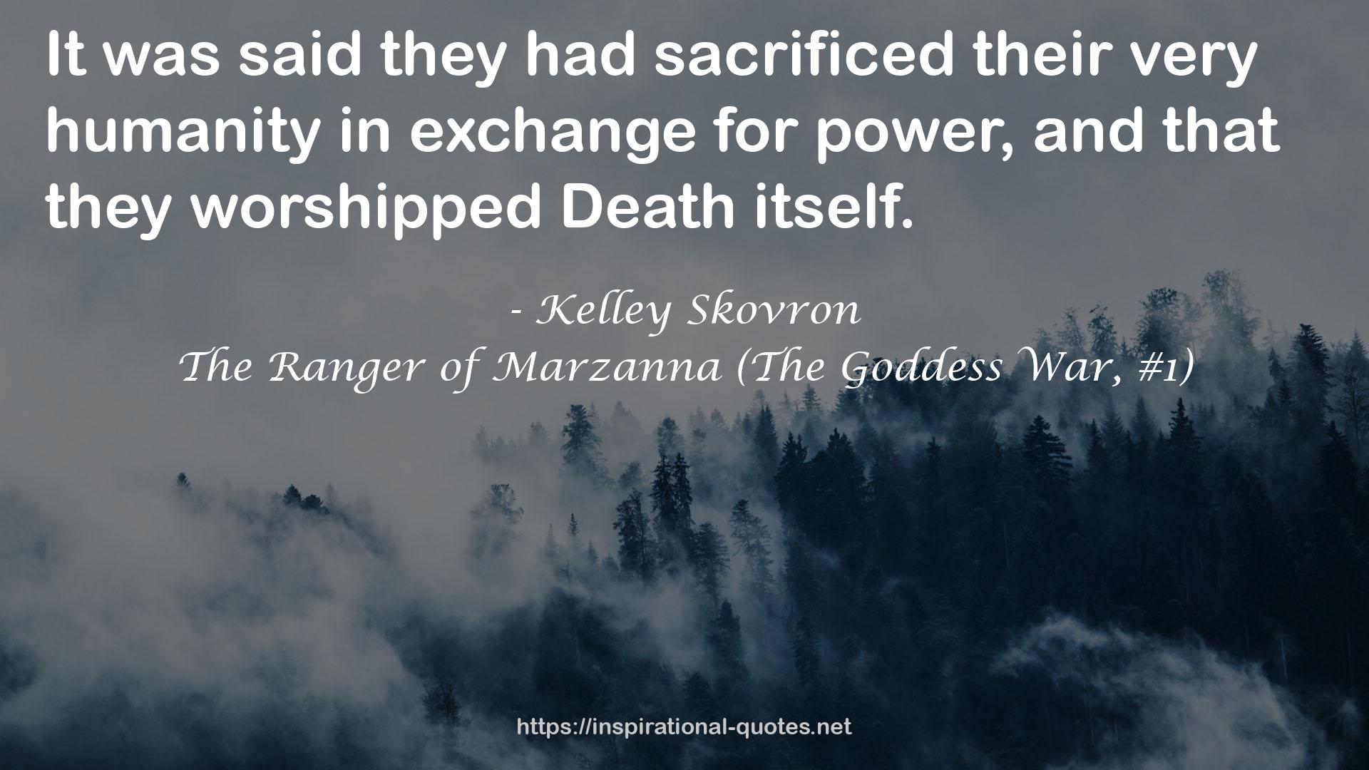 The Ranger of Marzanna (The Goddess War, #1) QUOTES