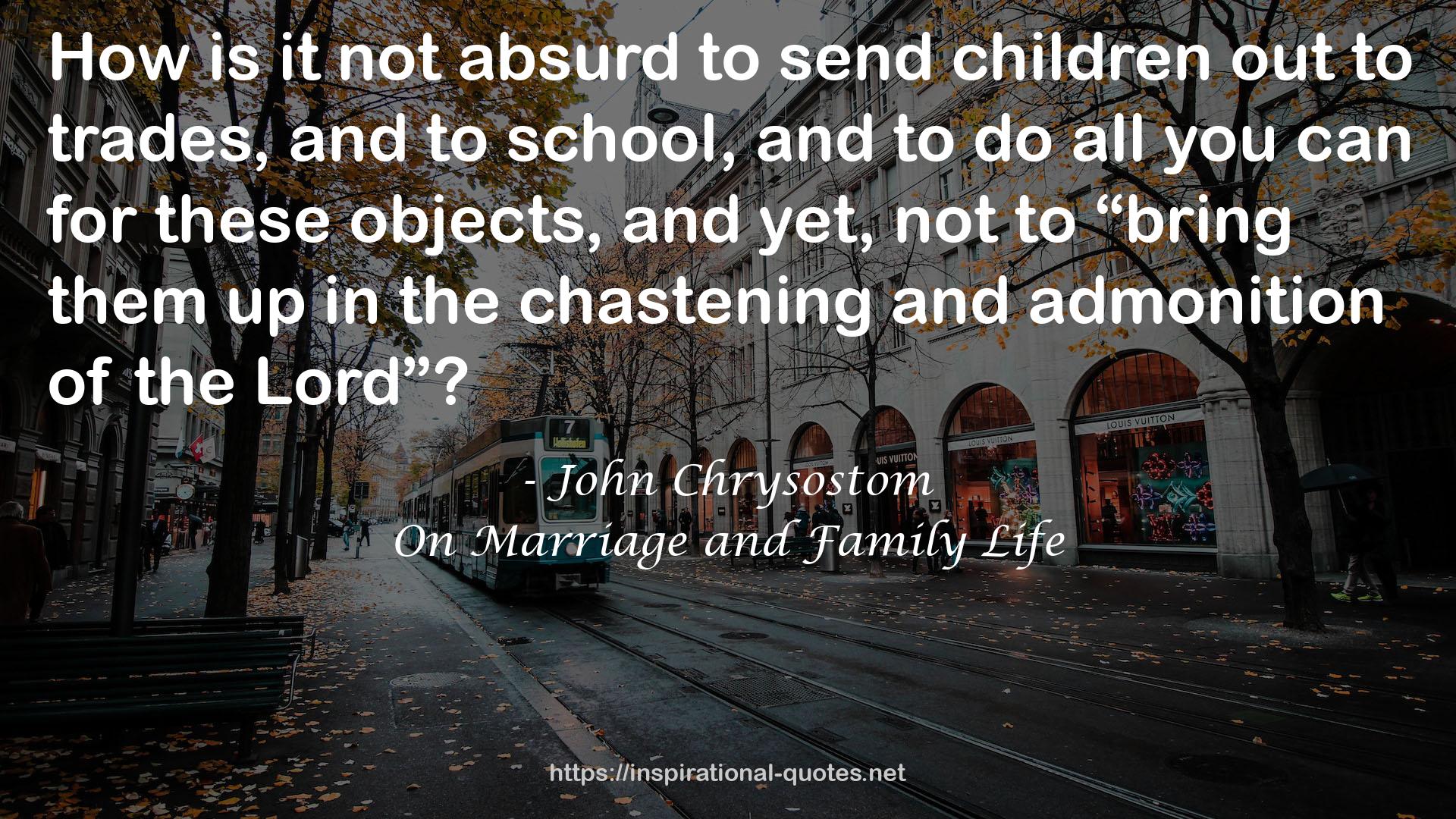 On Marriage and Family Life QUOTES