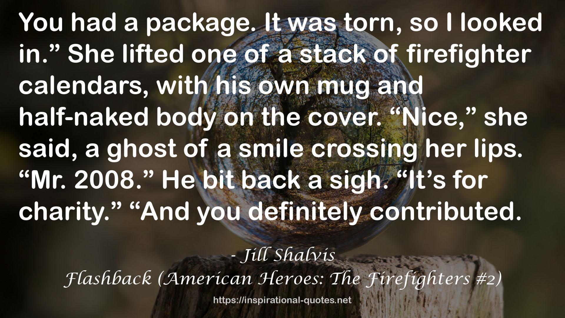 Flashback (American Heroes: The Firefighters #2) QUOTES