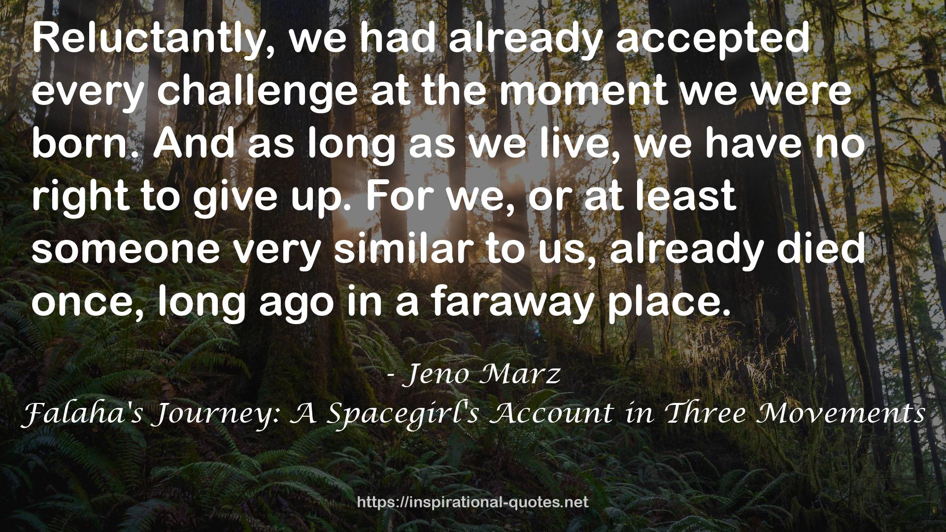 Falaha's Journey: A Spacegirl's Account in Three Movements QUOTES