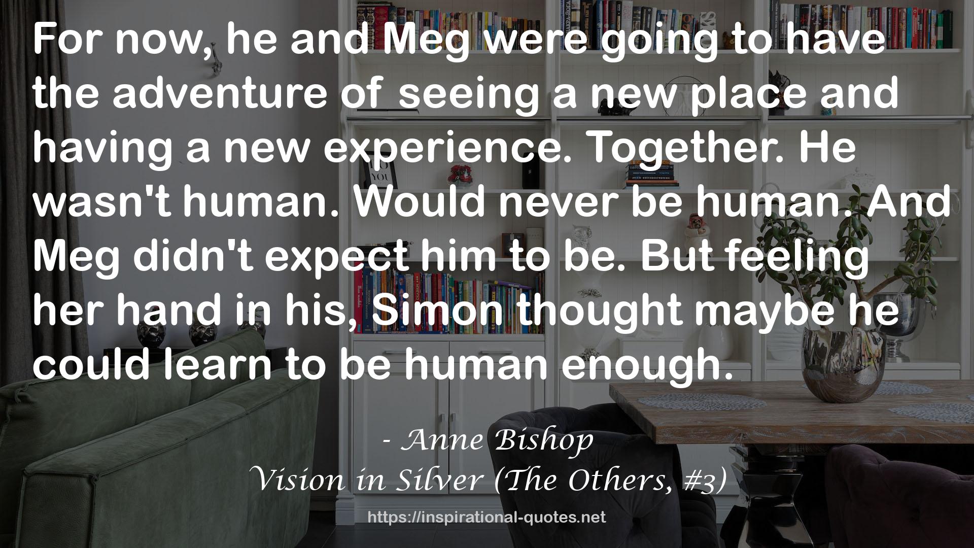 Vision in Silver (The Others, #3) QUOTES