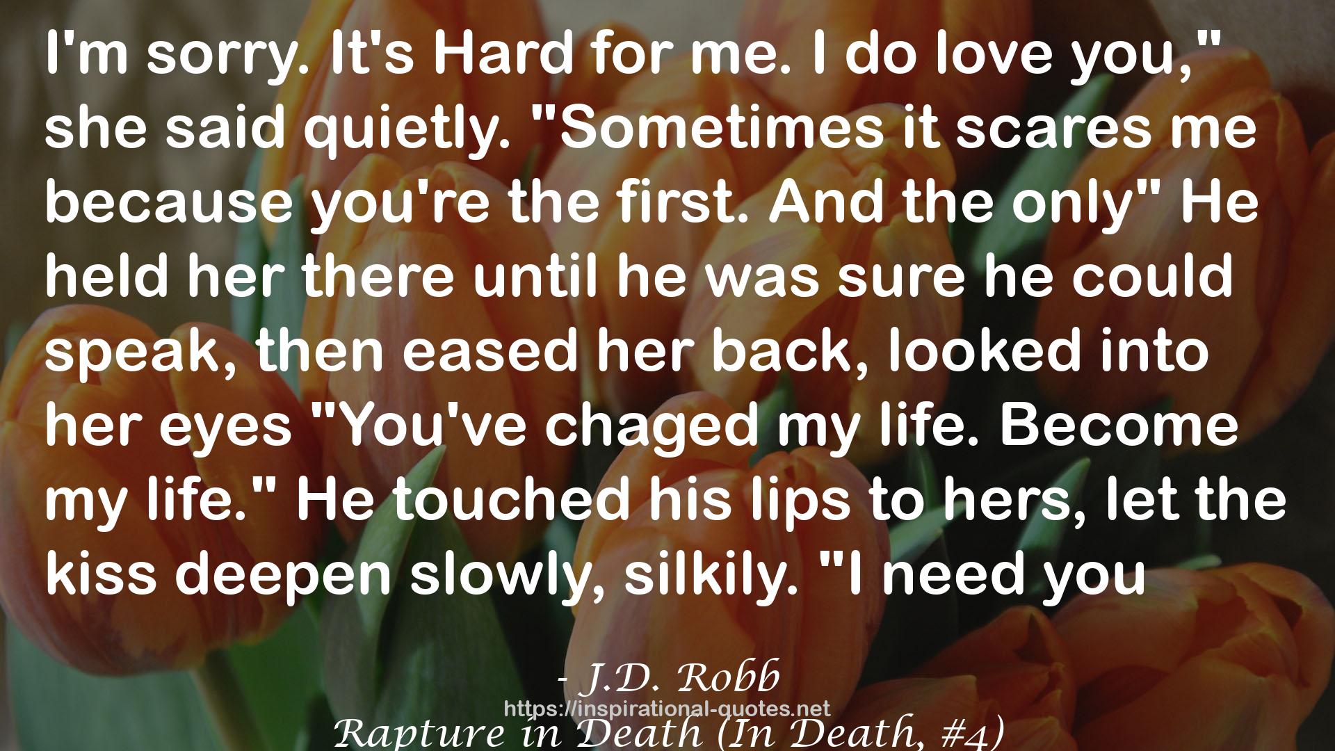 Rapture in Death (In Death, #4) QUOTES