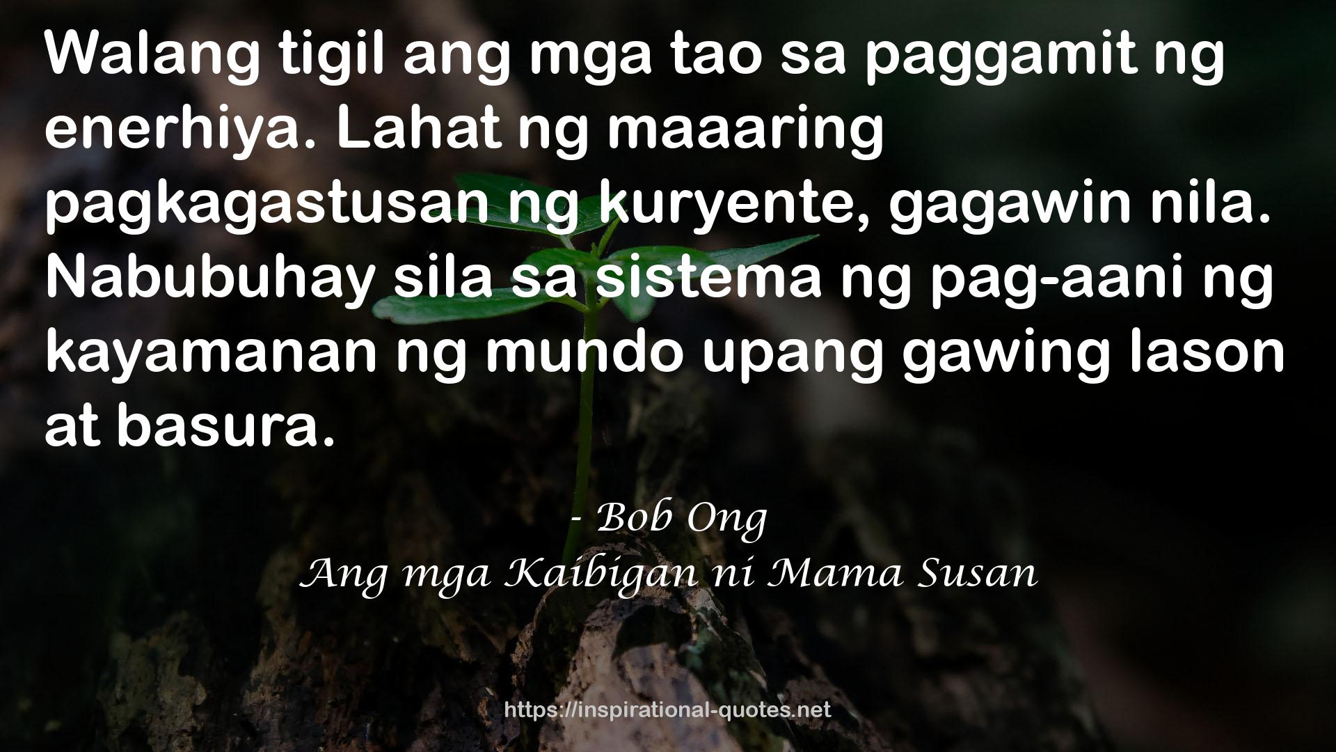 Ang mga Kaibigan ni Mama Susan QUOTES