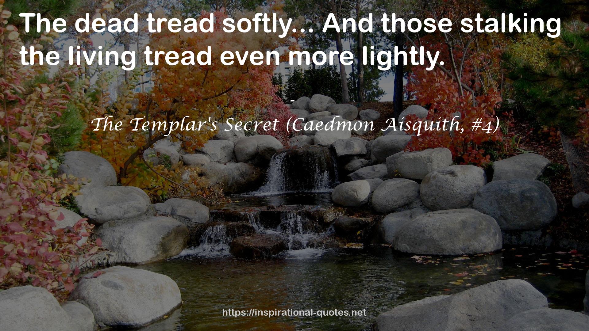 The Templar's Secret (Caedmon Aisquith, #4) QUOTES