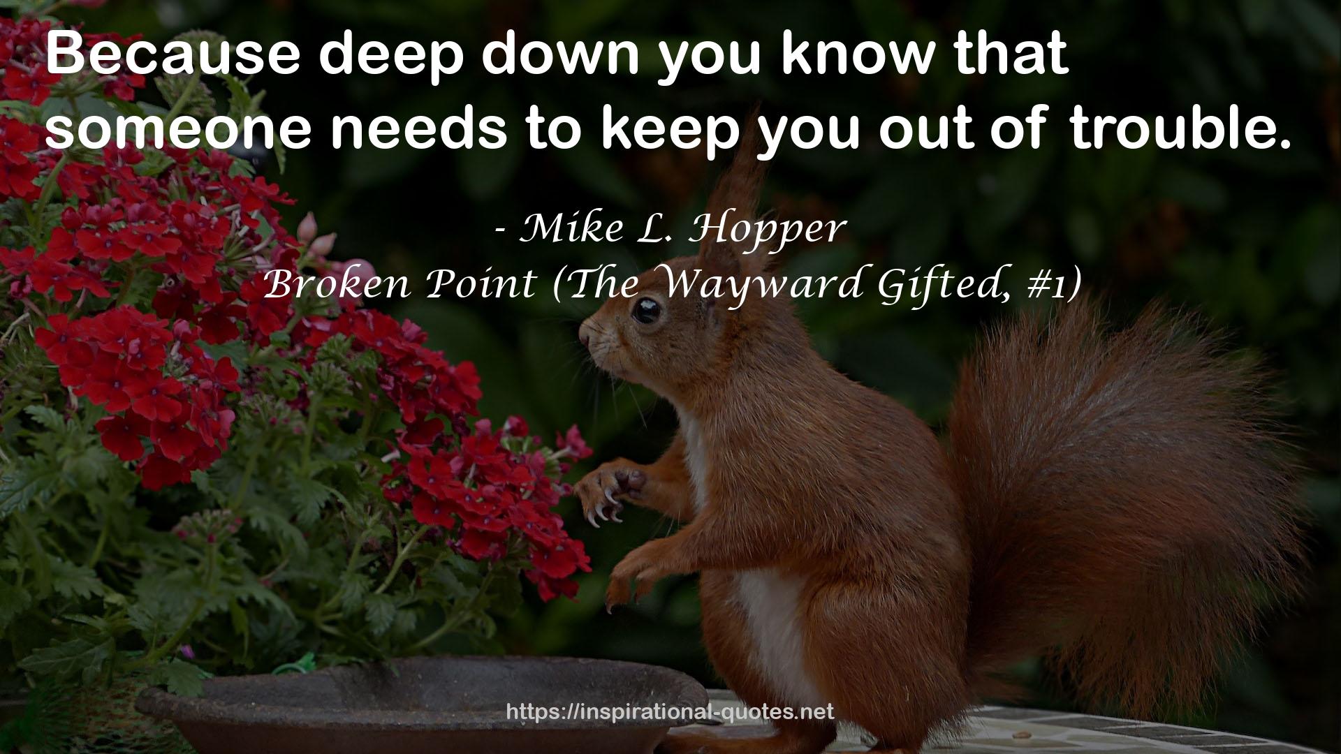 Broken Point (The Wayward Gifted, #1) QUOTES