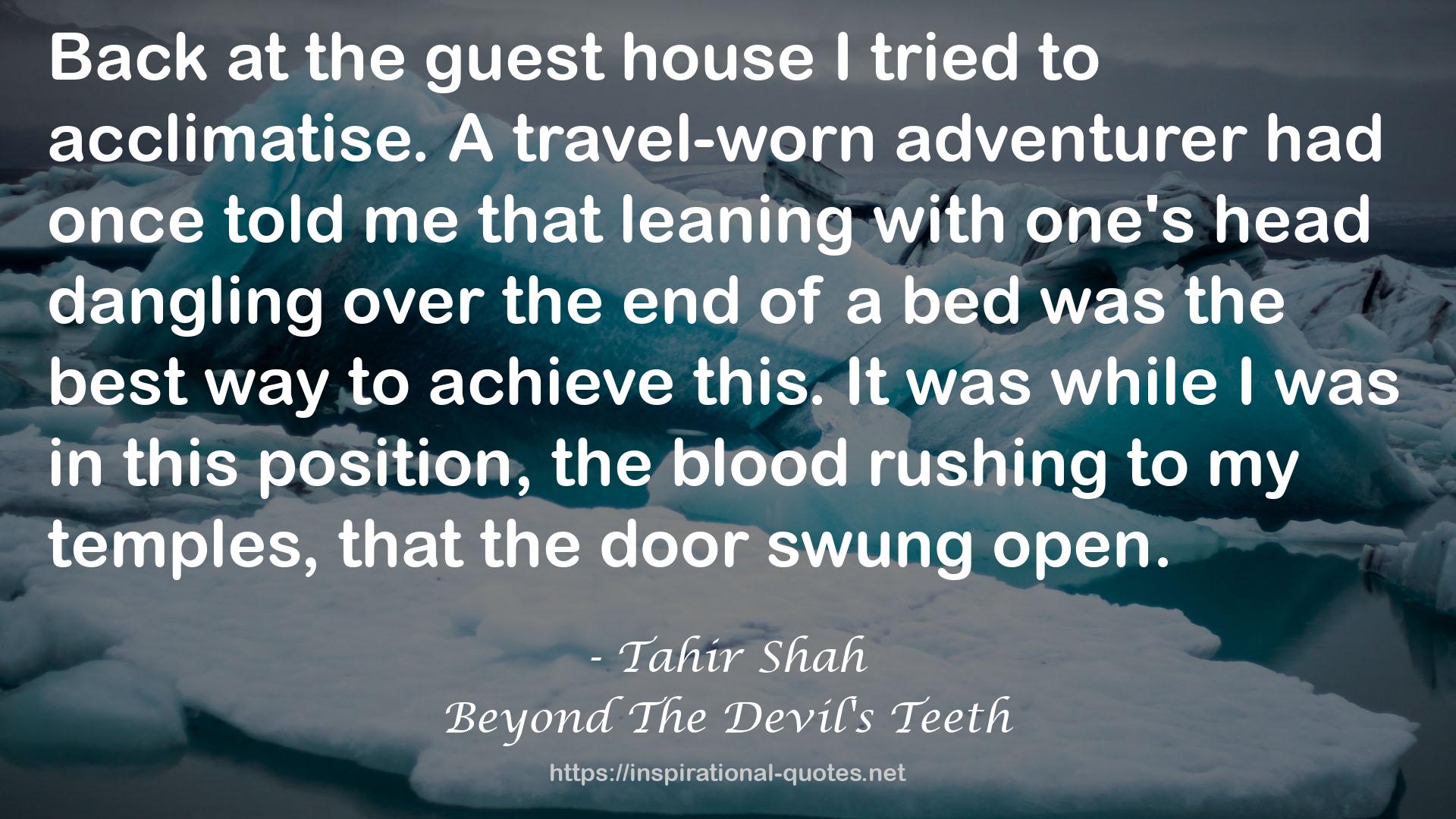 A travel-worn adventurer  QUOTES