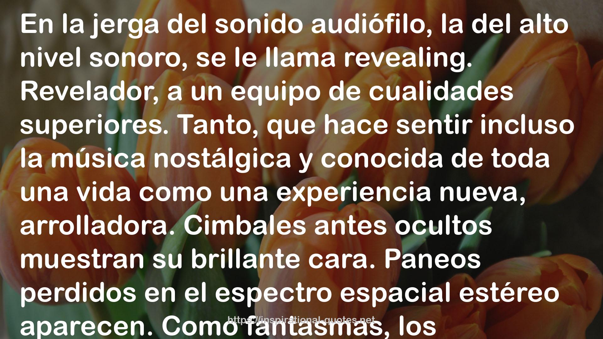 El Sonido: Peligrosa Obsesión Acústica / Secreta Perversión Audiófila QUOTES