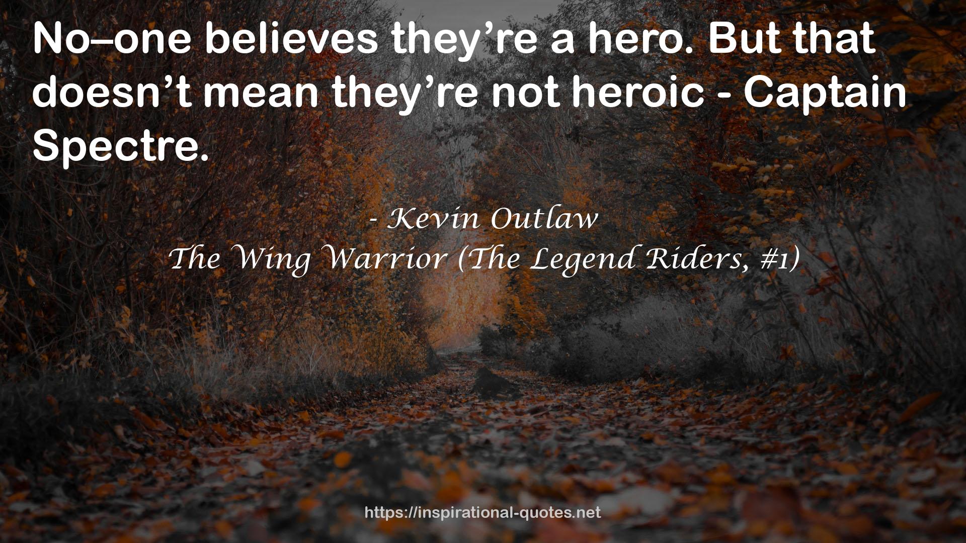 The Wing Warrior (The Legend Riders, #1) QUOTES