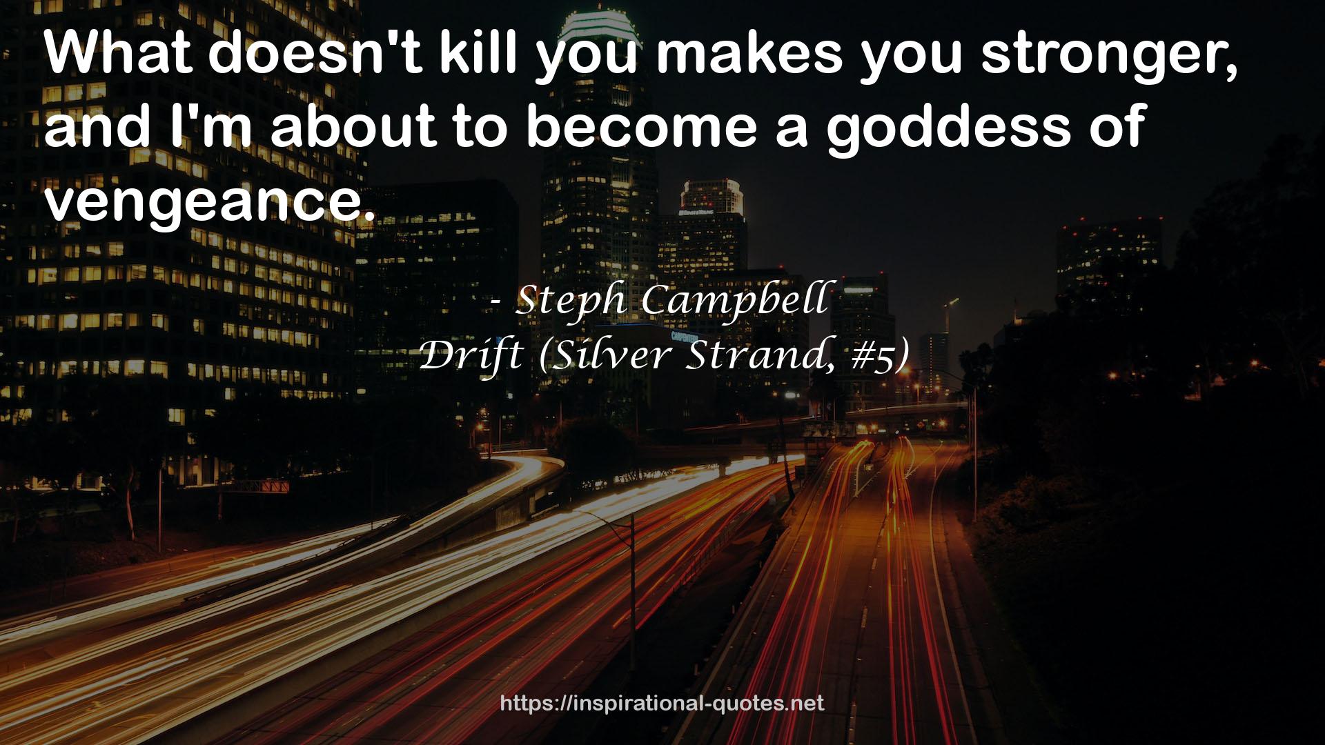Drift (Silver Strand, #5) QUOTES
