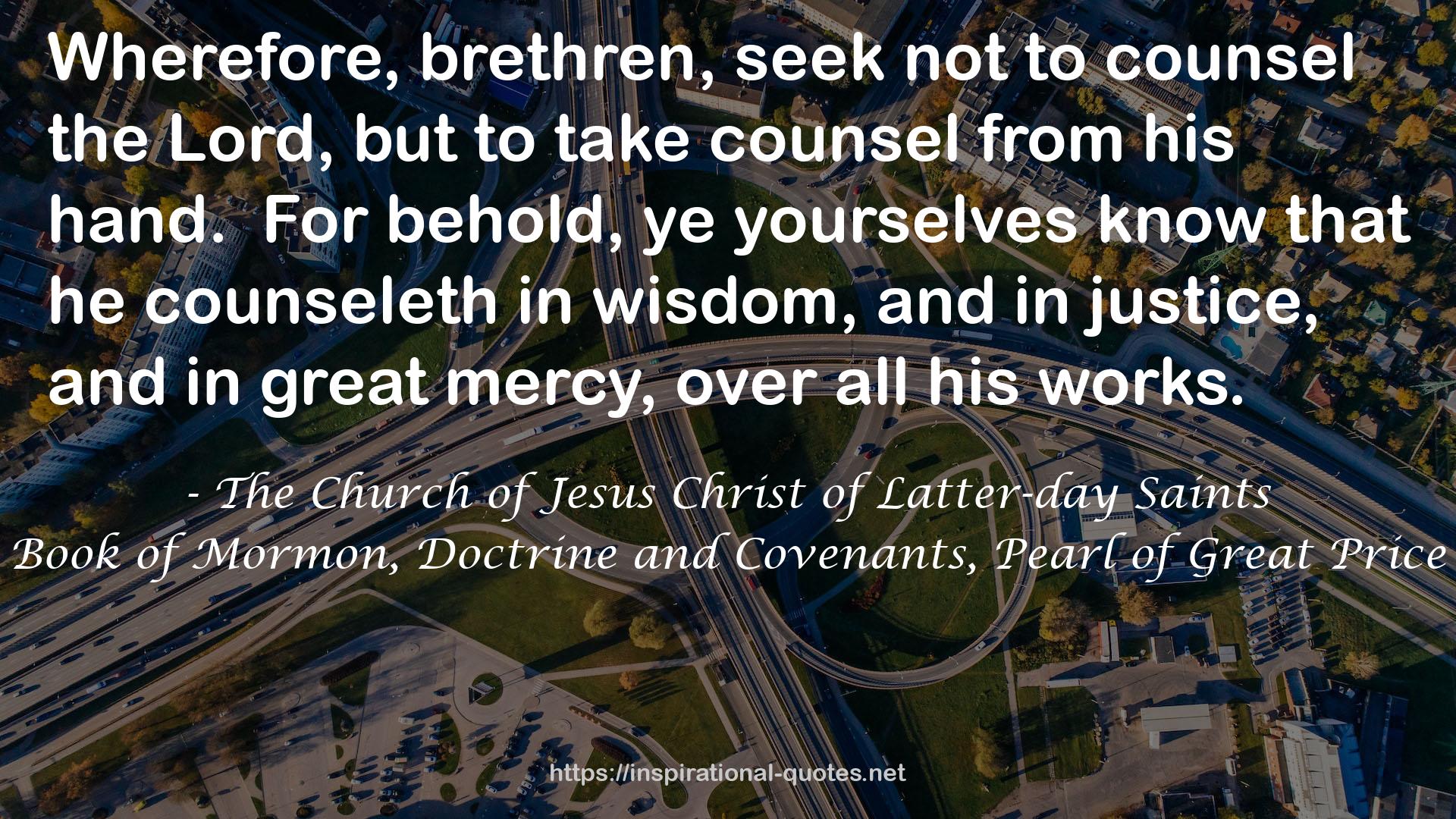 The Church of Jesus Christ of Latter-day Saints QUOTES