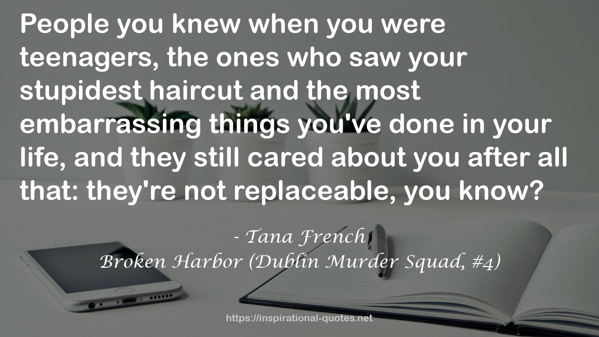 Broken Harbor (Dublin Murder Squad, #4) QUOTES