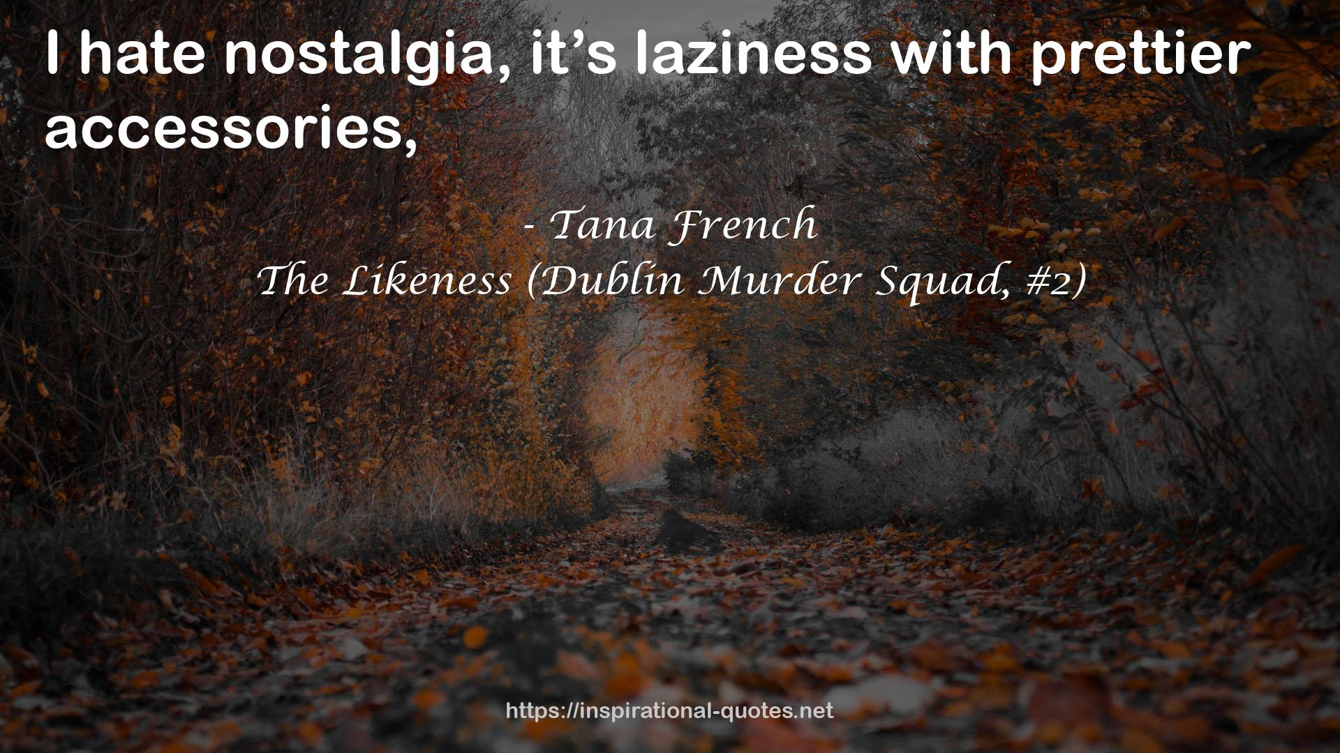 The Likeness (Dublin Murder Squad, #2) QUOTES