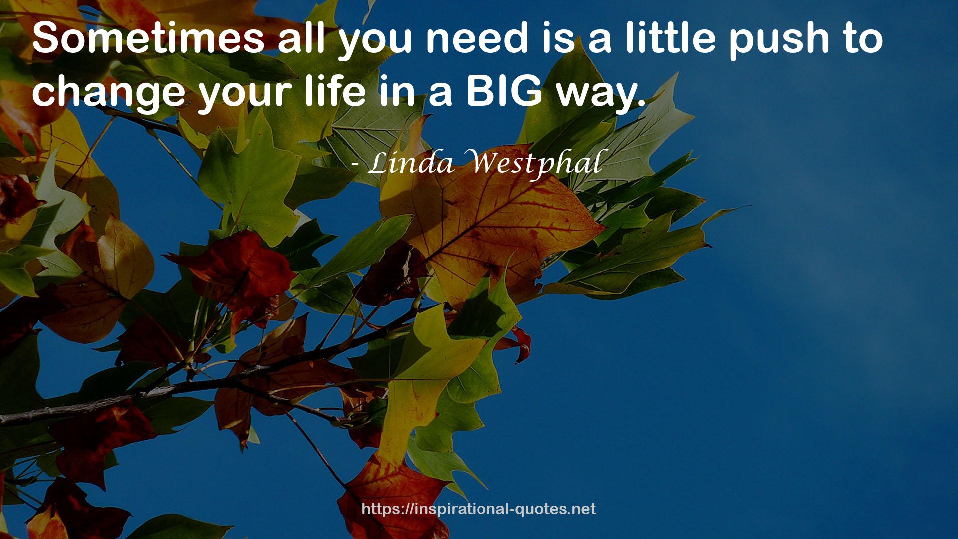 Linda Westphal QUOTES