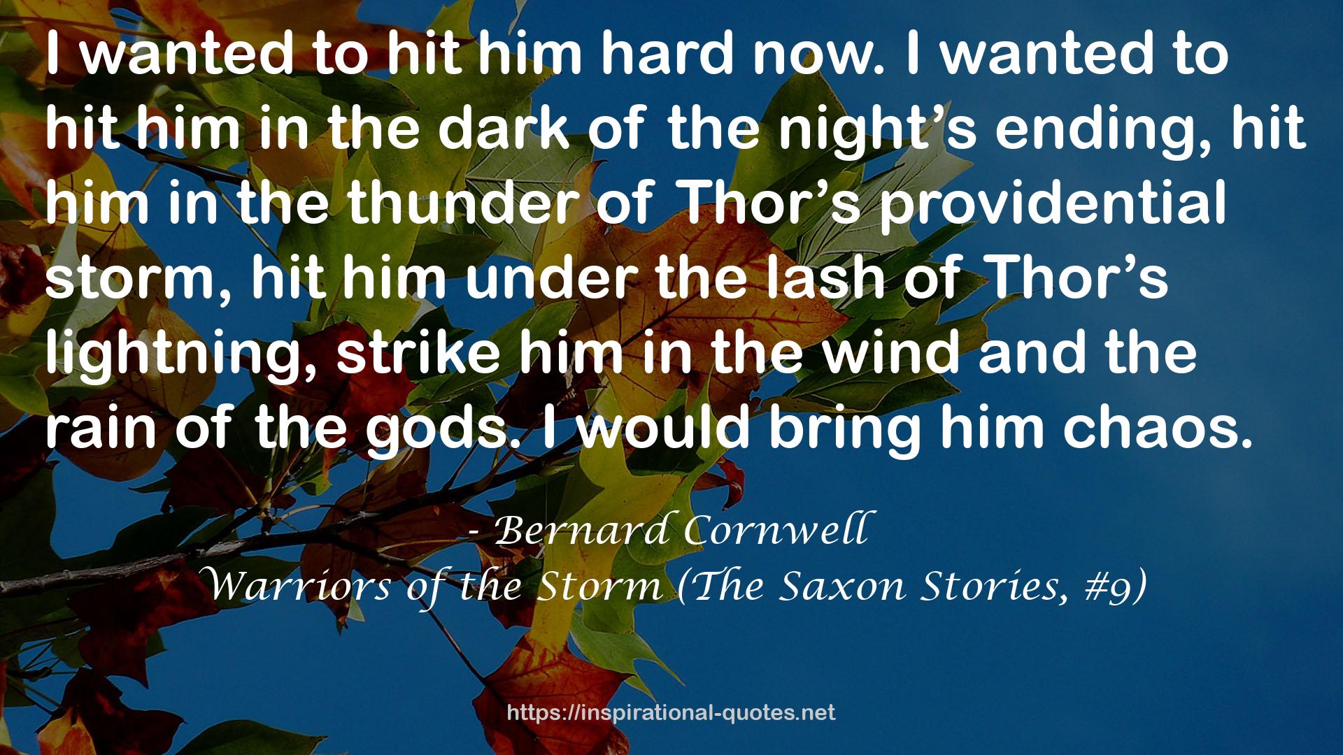 Warriors of the Storm (The Saxon Stories, #9) QUOTES