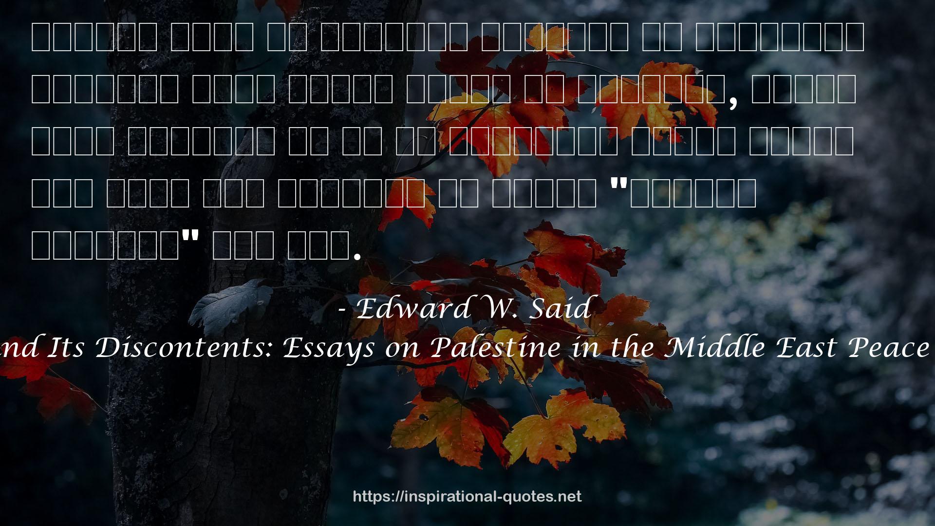 Peace and Its Discontents: Essays on Palestine in the Middle East Peace Process QUOTES