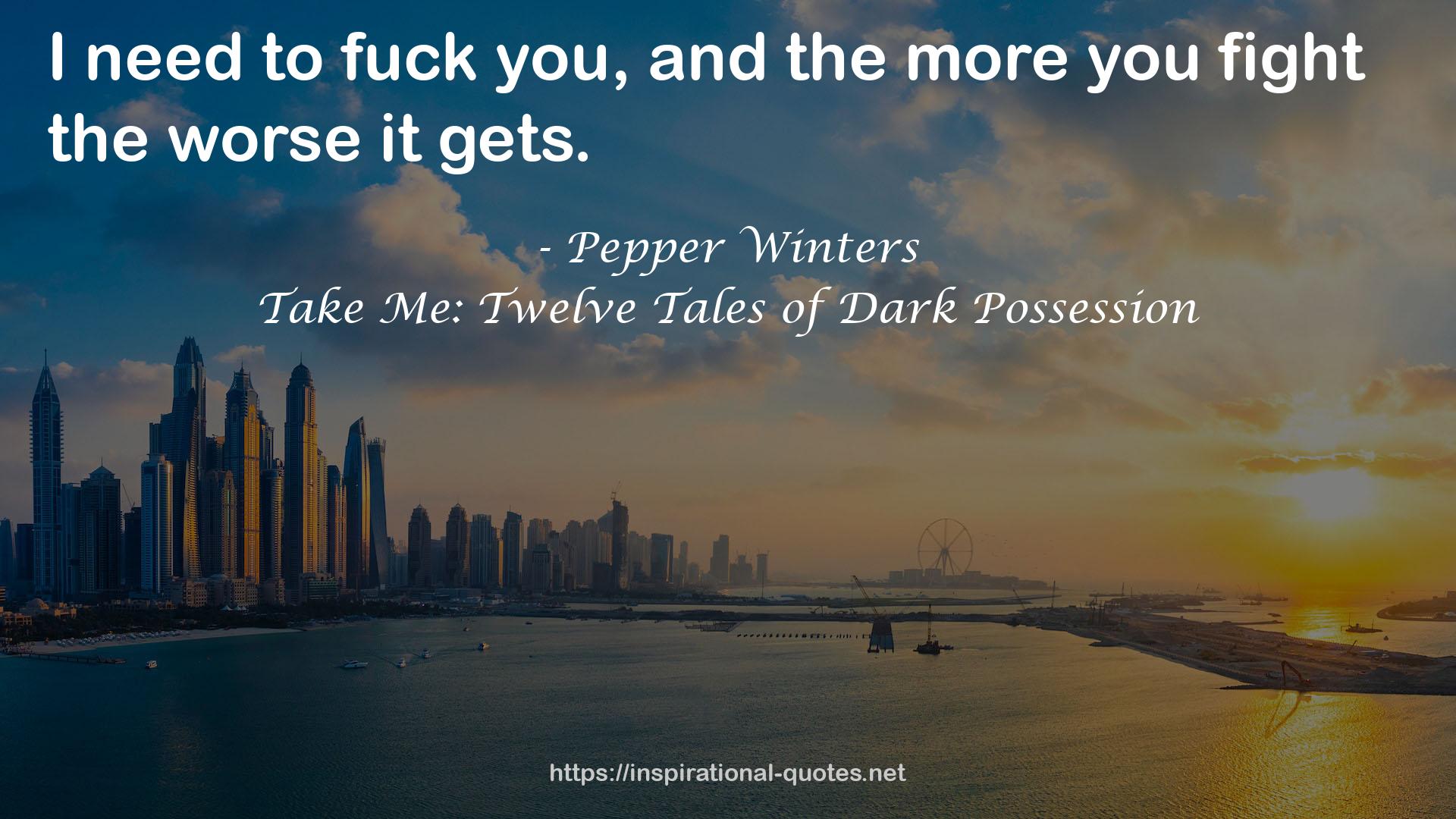 Take Me: Twelve Tales of Dark Possession QUOTES