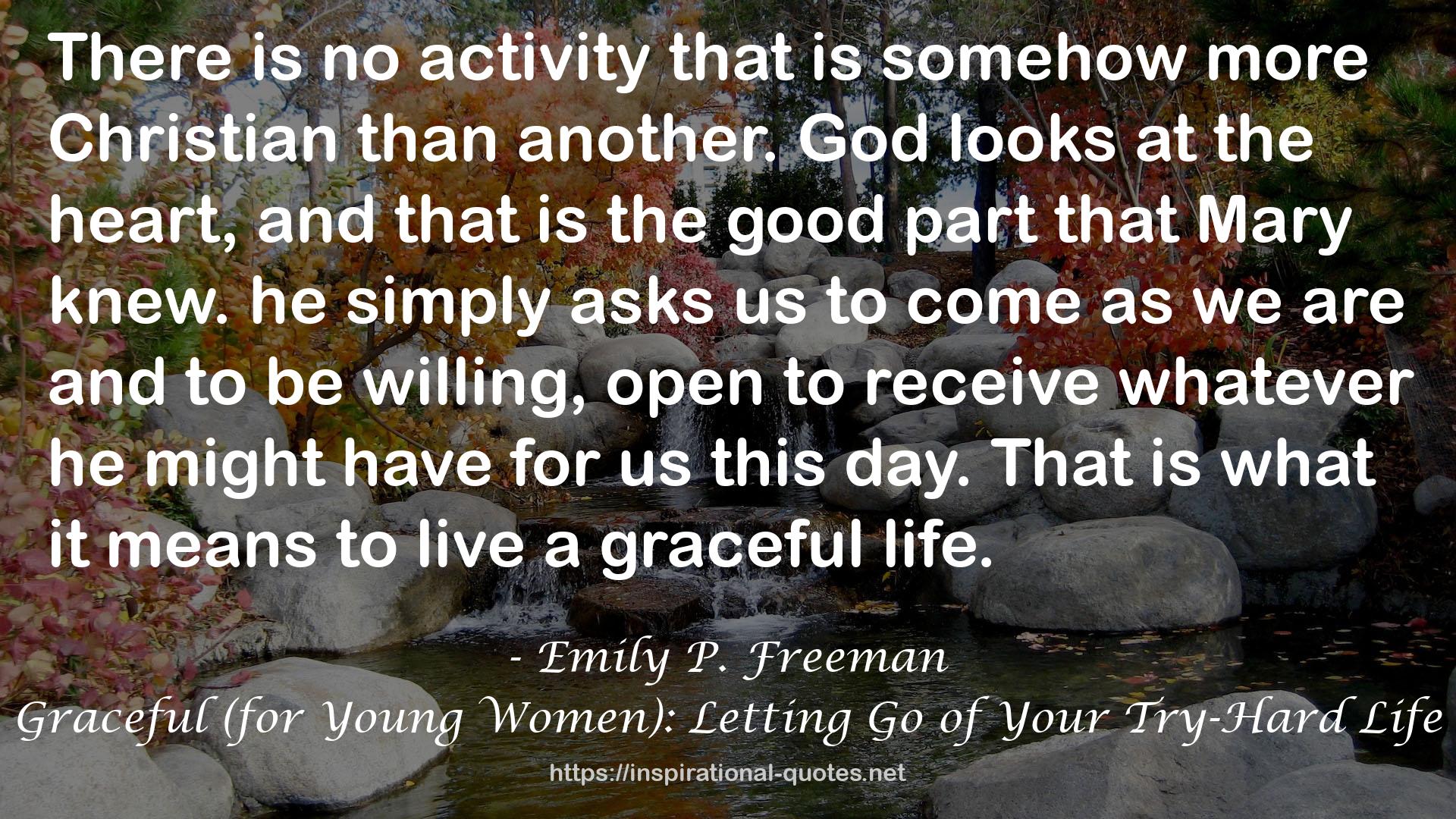 Graceful (for Young Women): Letting Go of Your Try-Hard Life QUOTES