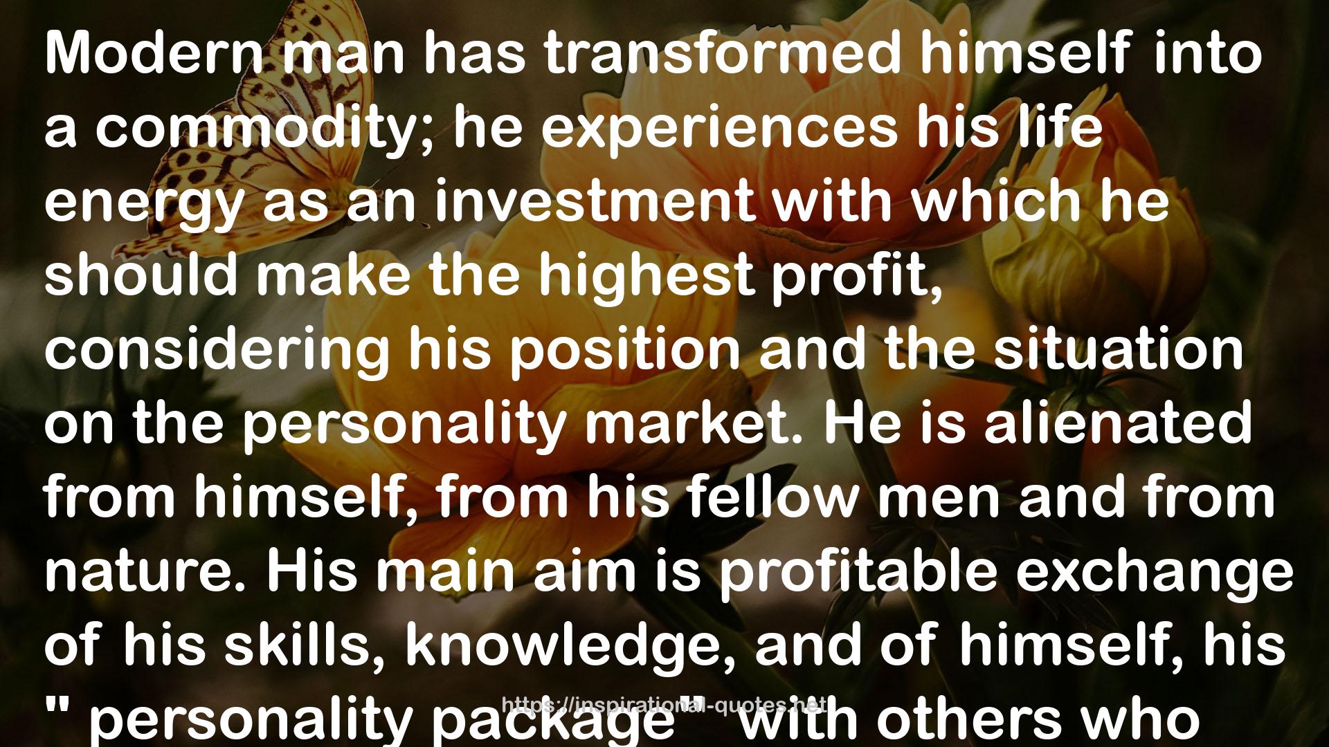 his fellow men  QUOTES