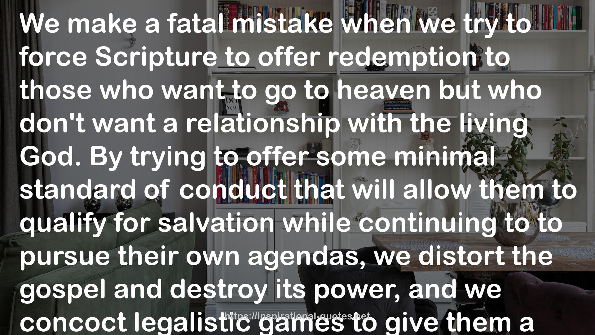 legalistic games  QUOTES