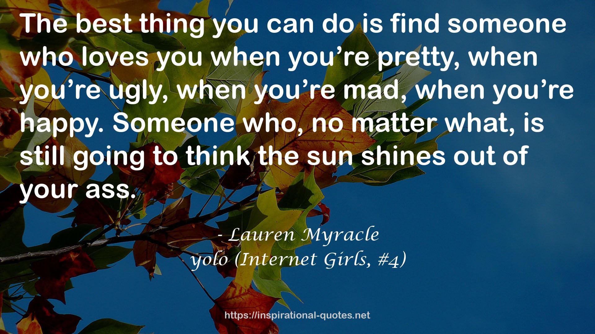 yolo (Internet Girls, #4) QUOTES