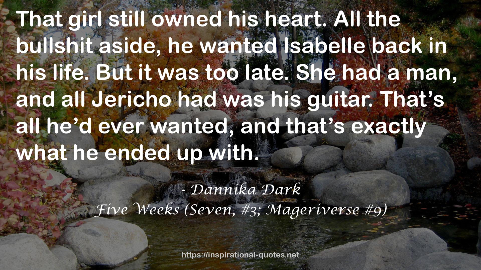 Five Weeks (Seven, #3; Mageriverse #9) QUOTES