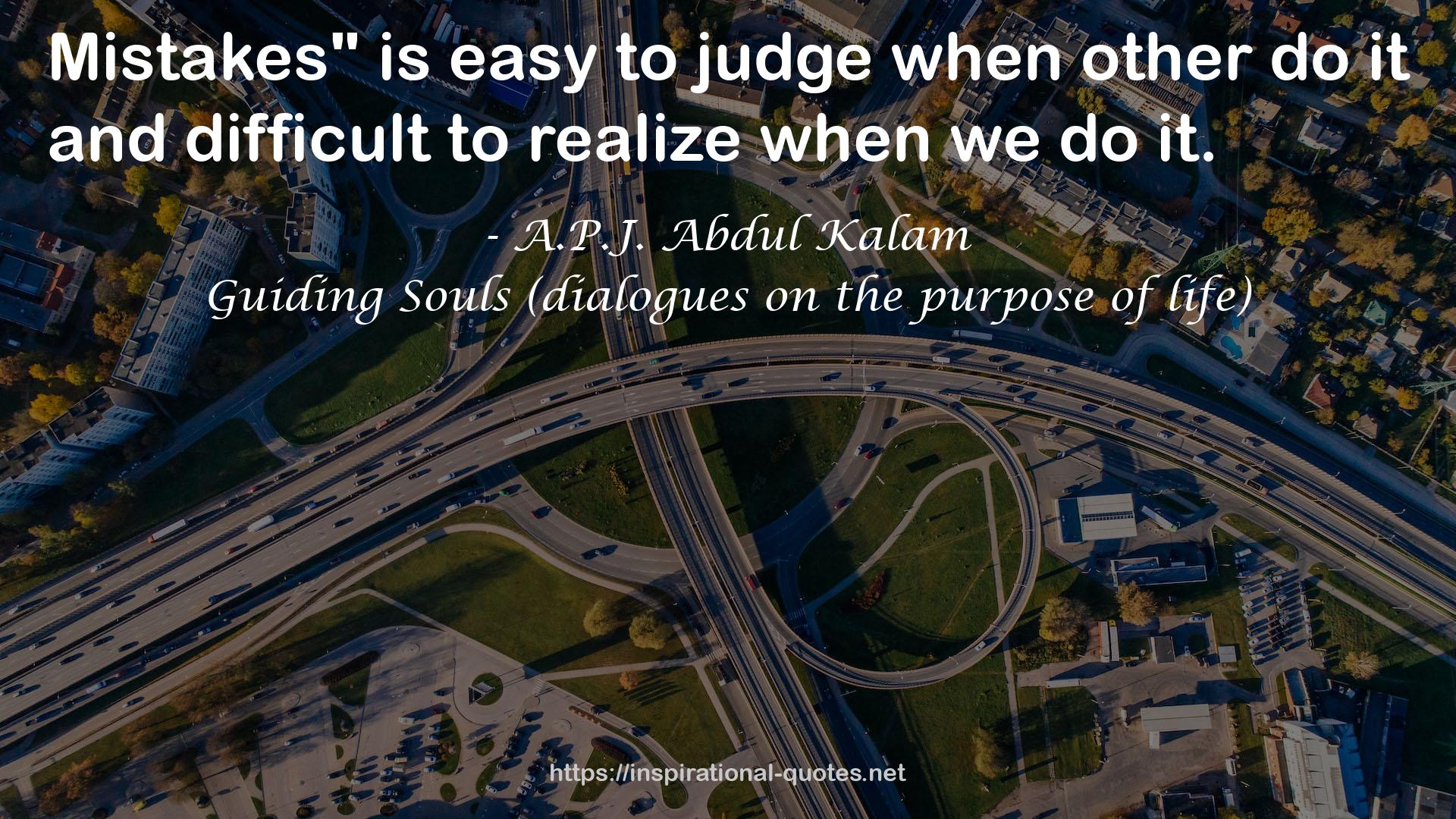 Guiding Souls (dialogues on the purpose of life) QUOTES